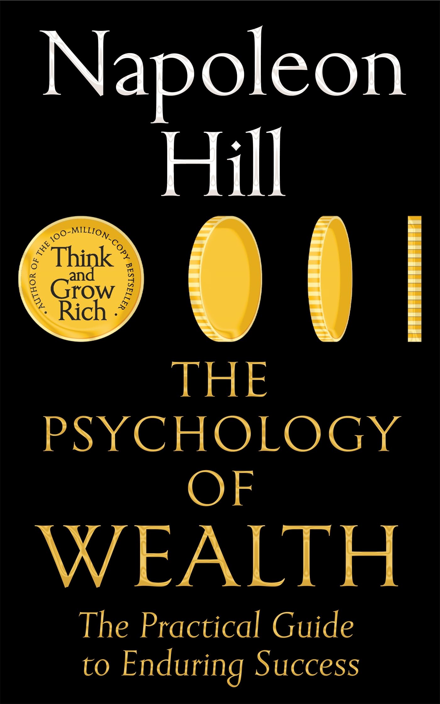 The Psychology of Wealth: The Practical Guide to Enduring Success Business, Finance & Career