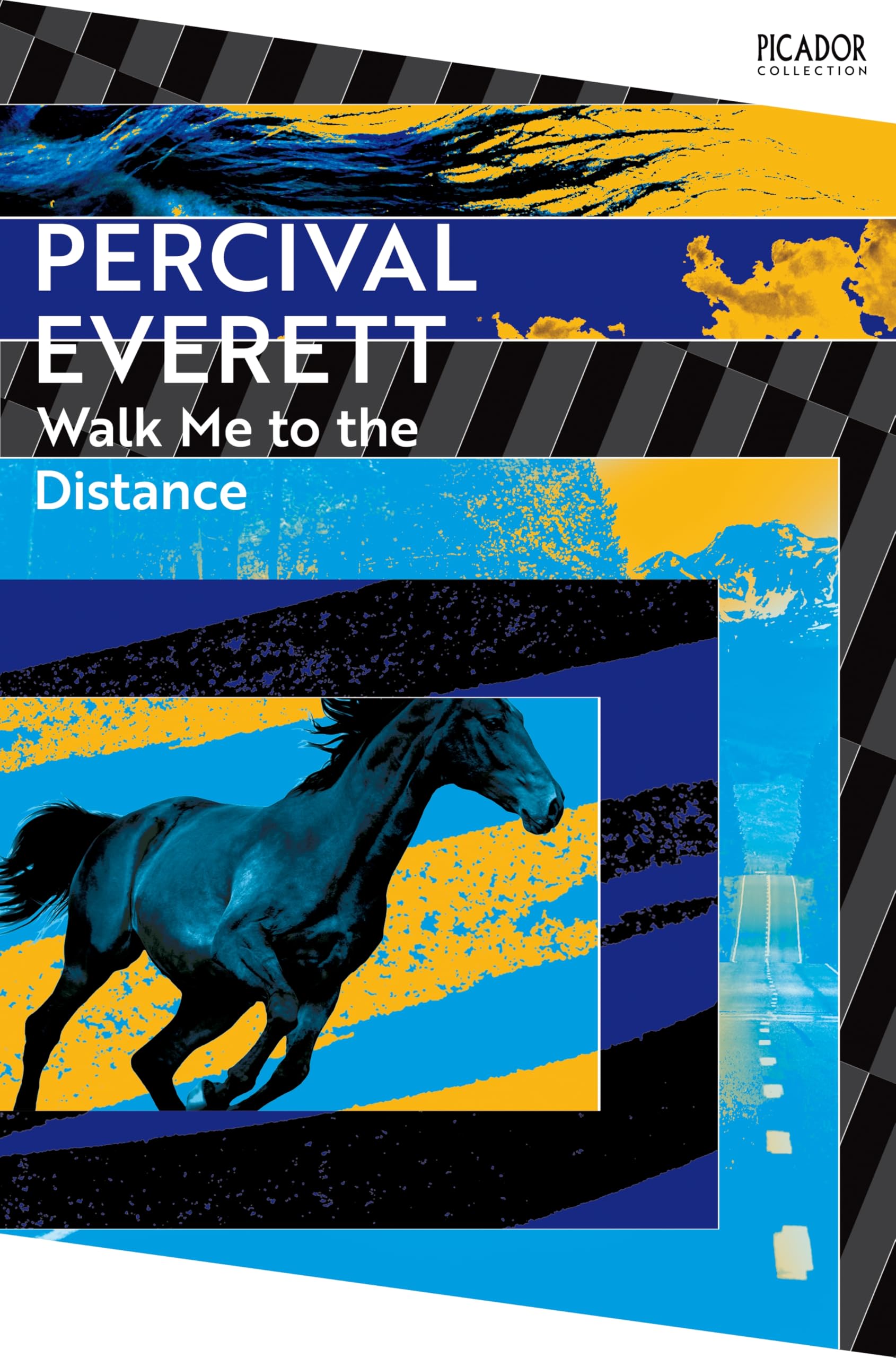 Walk Me to the Distance: A modern Western from the Pulitzer Prize-winning author of James (Picador Collection) Action & Adventure