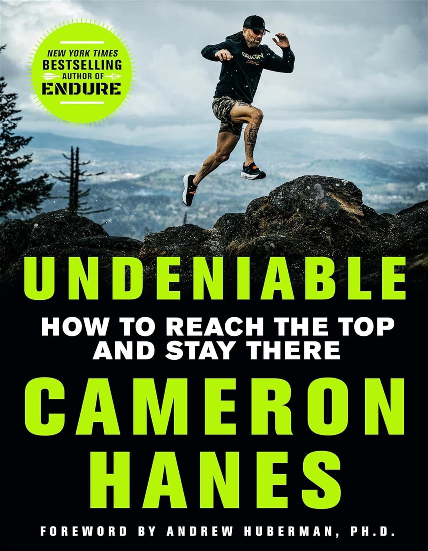 Undeniable: How to Reach the Top and Stay There Business, Finance & Career
