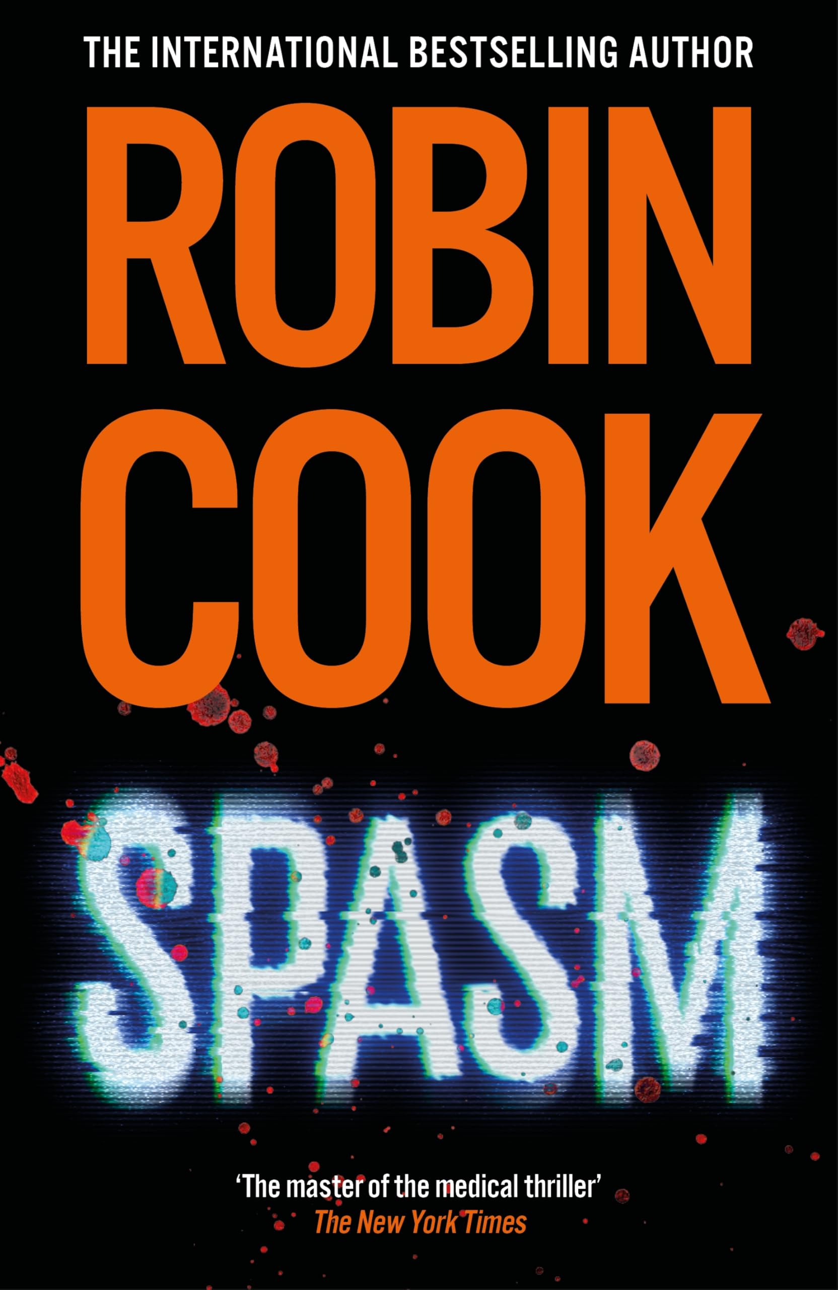 Spasm: A Gripping Medical Thriller from the Master of the Genre (Jack Stapleton and Laurie Montgomery) Contemporary literature