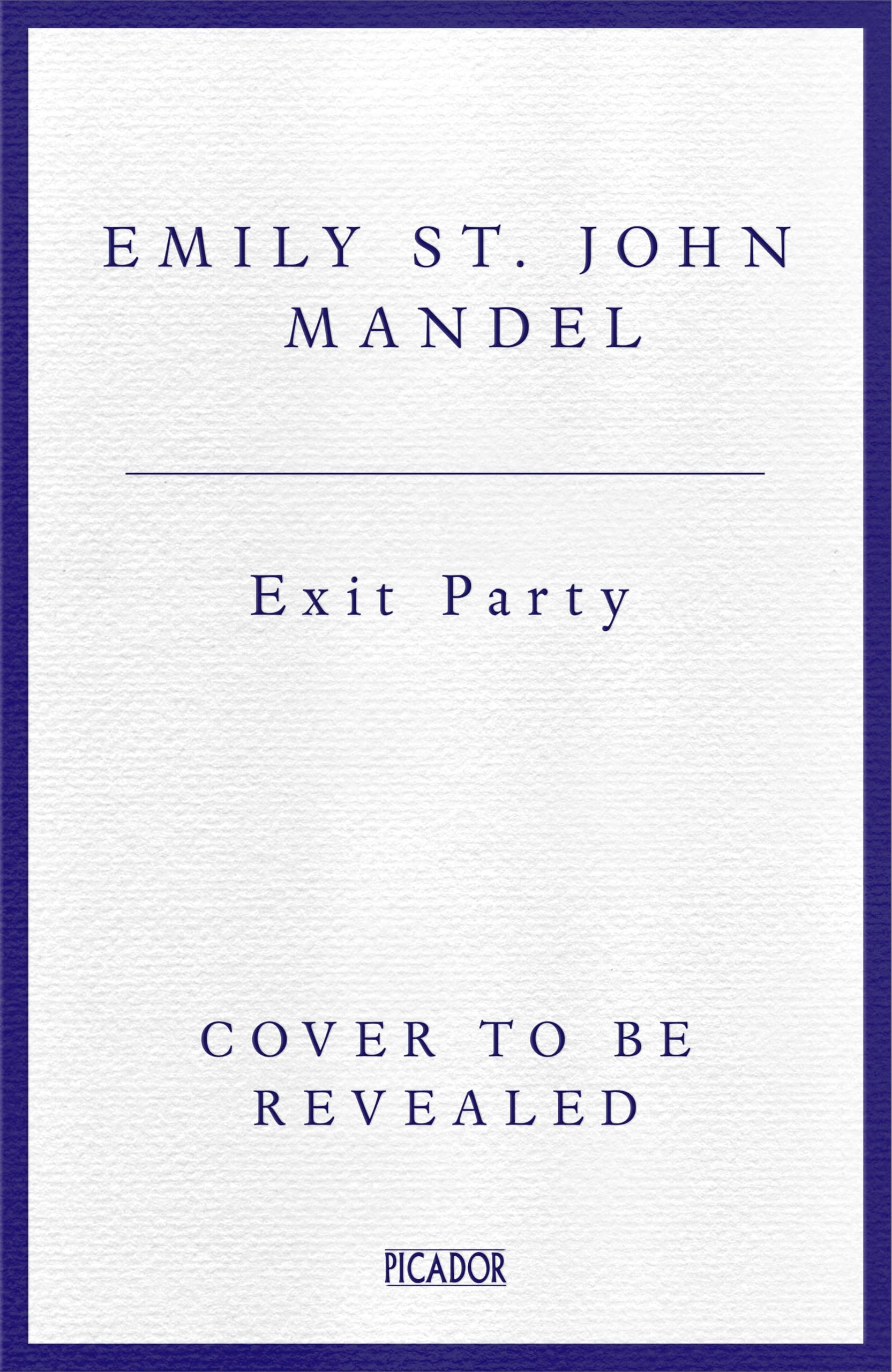 Exit Party: the brand new novel from the bestselling author of Station Eleven Contemporary literature