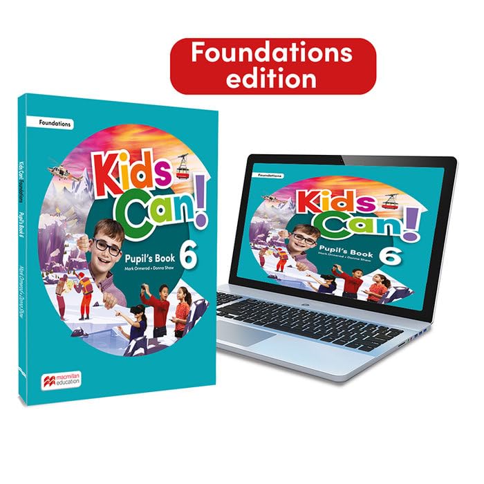 KIDS CAN! Foundations 6 Pupil's Book, ExtraFun & Pupil's App: con acceso a la versión digital book