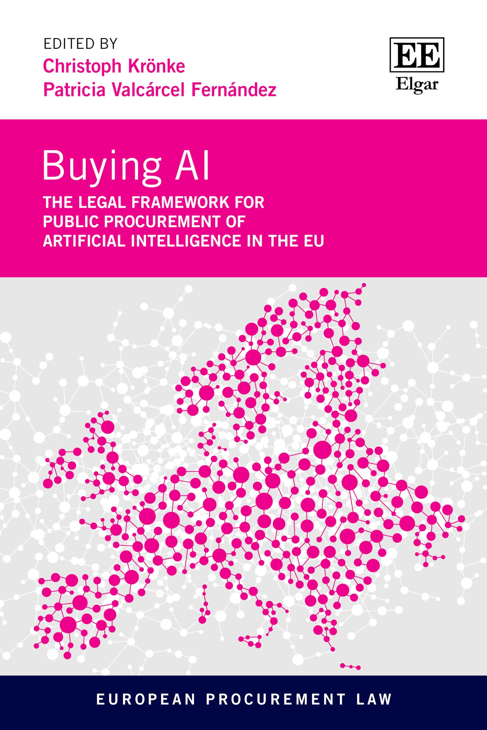Buying AI: The Legal Framework for Public Procurement of Artificial Intelligence in the EU (European Procurement Law series) Law