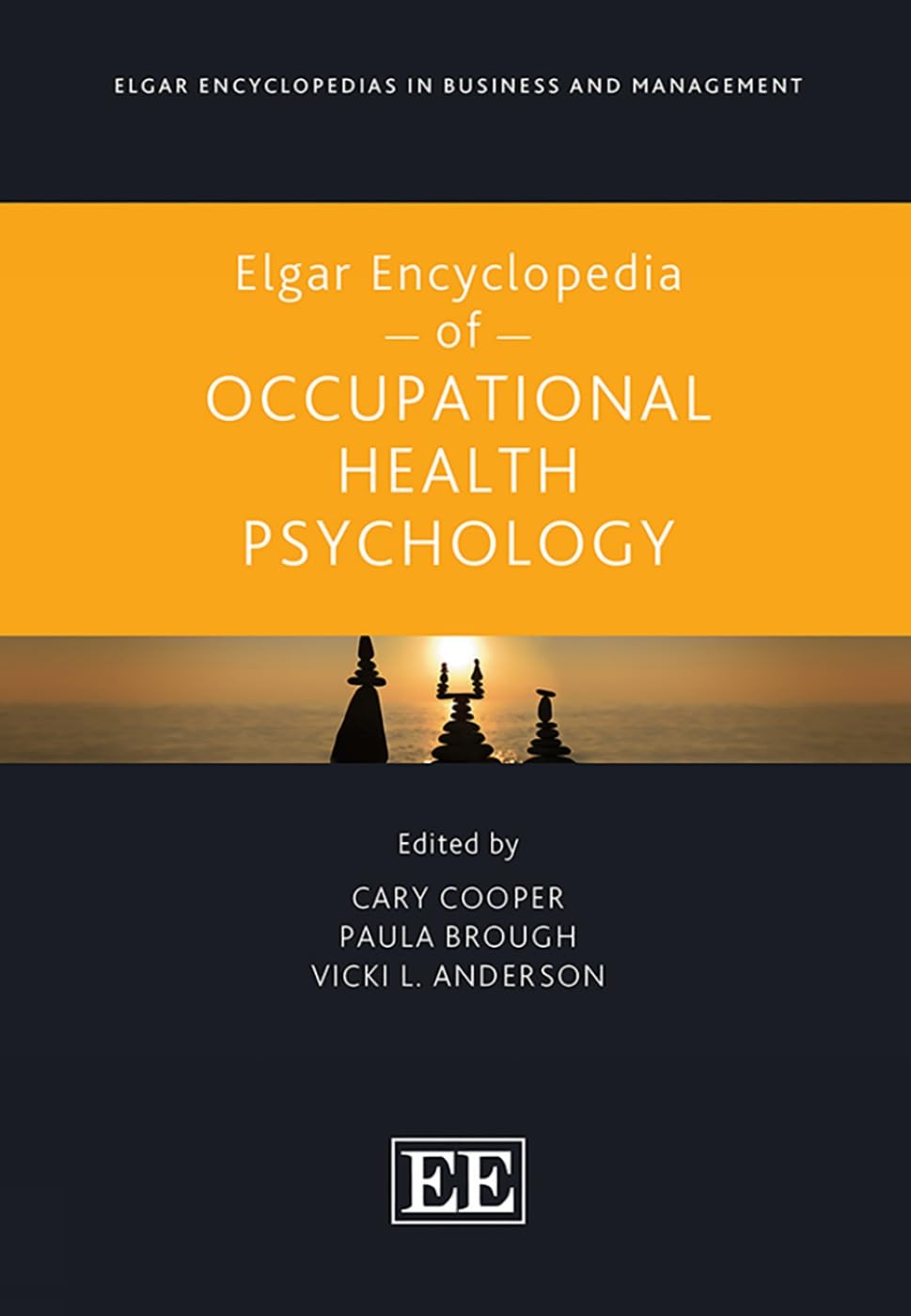 Elgar Encyclopedia of Occupational Health Psychology (Elgar Encyclopedias in Business and Management) Business, Finance & Career