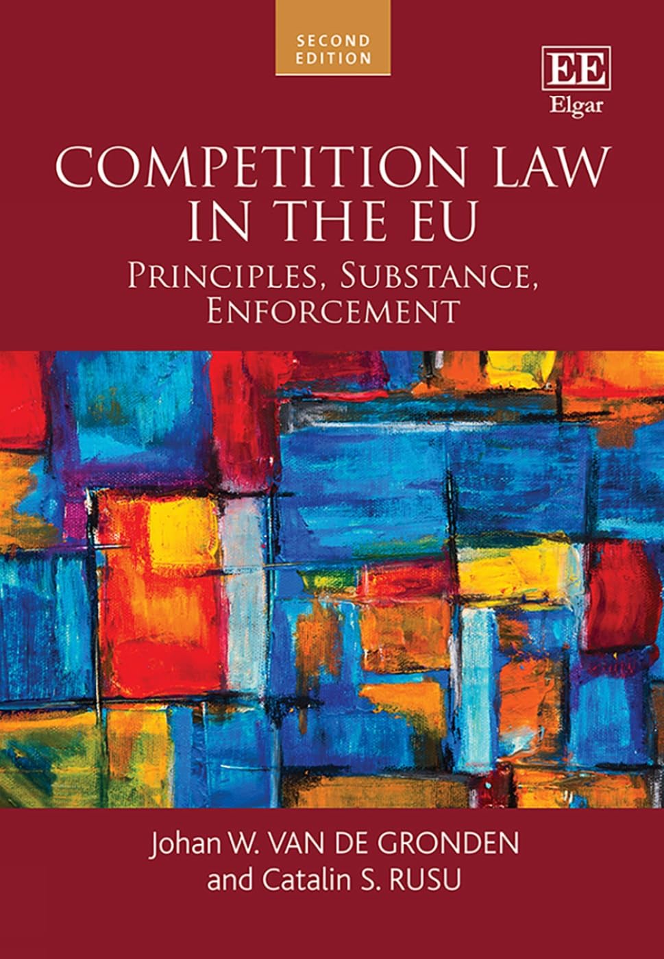 Competition Law in the EU: Principles, Substance, Enforcement Law