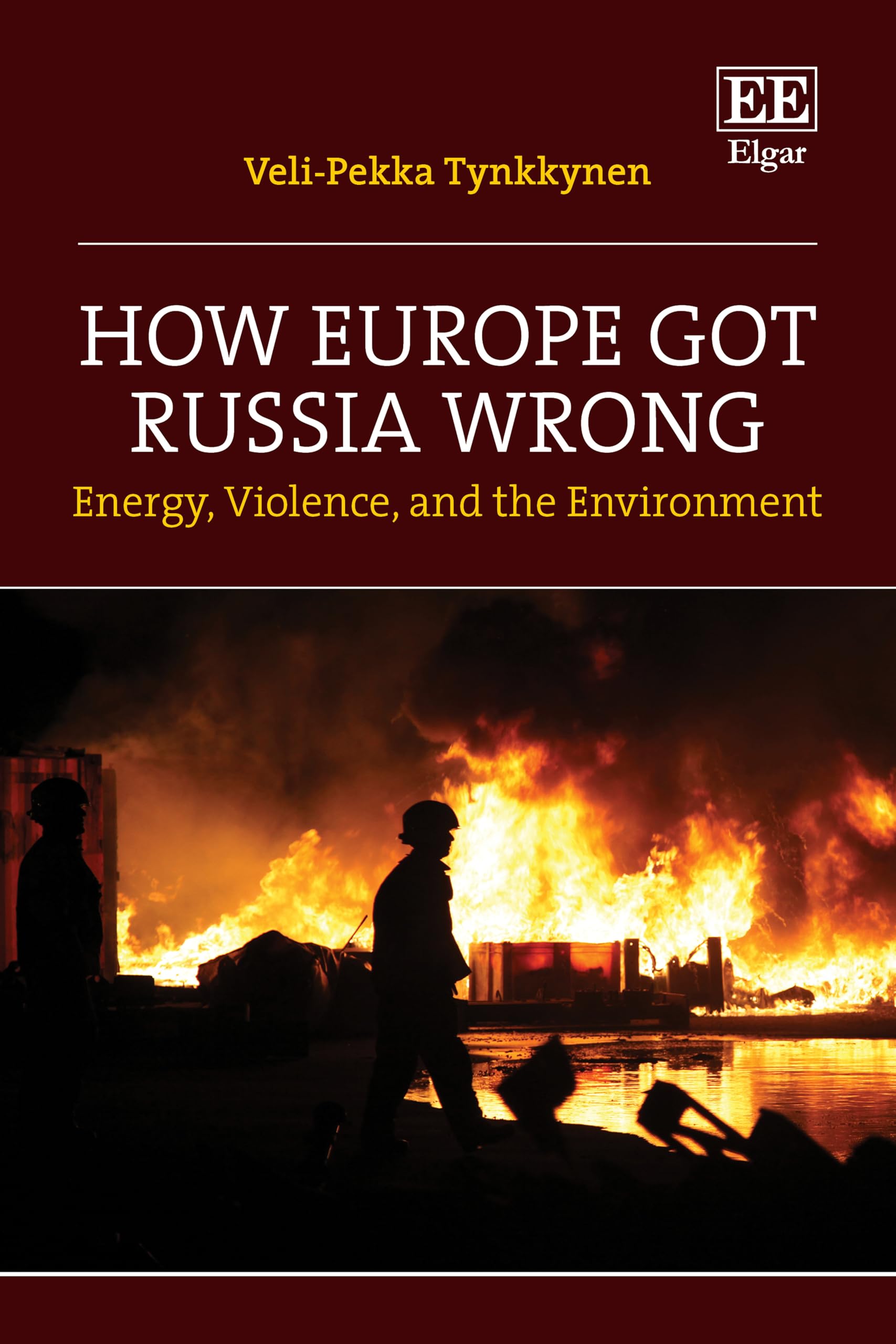 How Europe Got Russia Wrong: Energy, Violence, and the Environment Business, Finance & Career