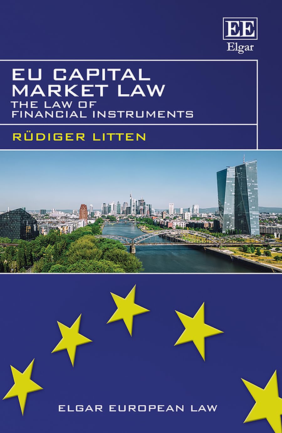 EU Capital Market Law: The Law of Financial Instruments (Elgar European Law) Law