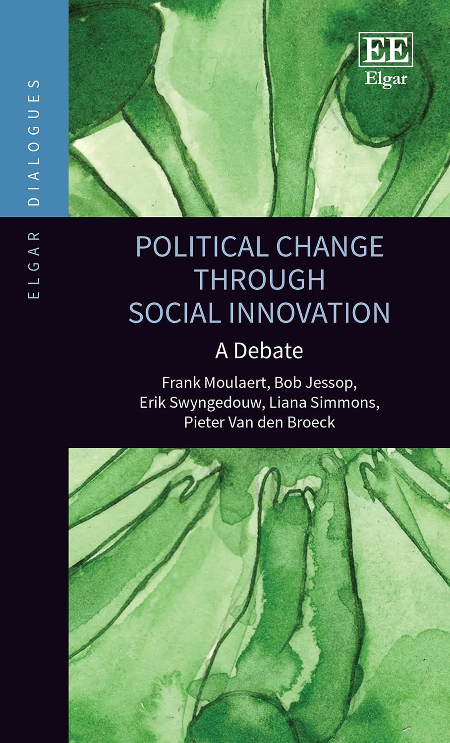 Political Change Through Social Innovation: A Debate (Elgar Dialogues) Social Sciences