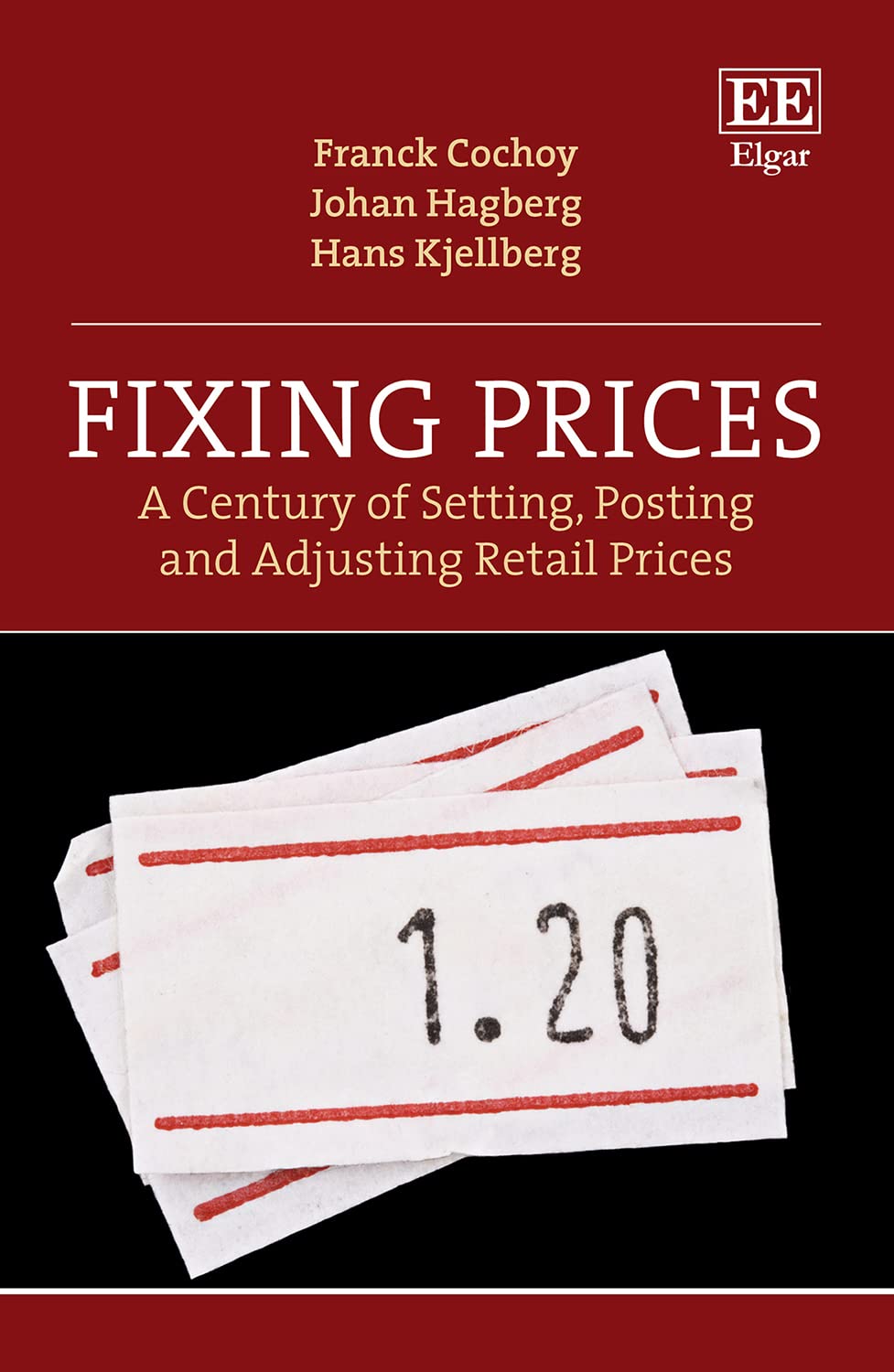 Fixing Prices: A Century of Setting, Posting and Adjusting Retail Prices Social Sciences