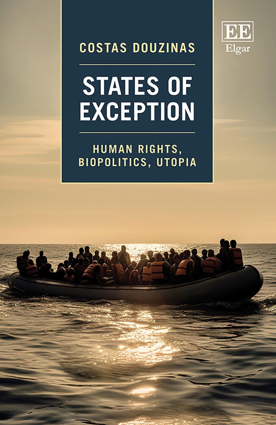 States of Exception: Human Rights, Biopolitics, Utopia Law