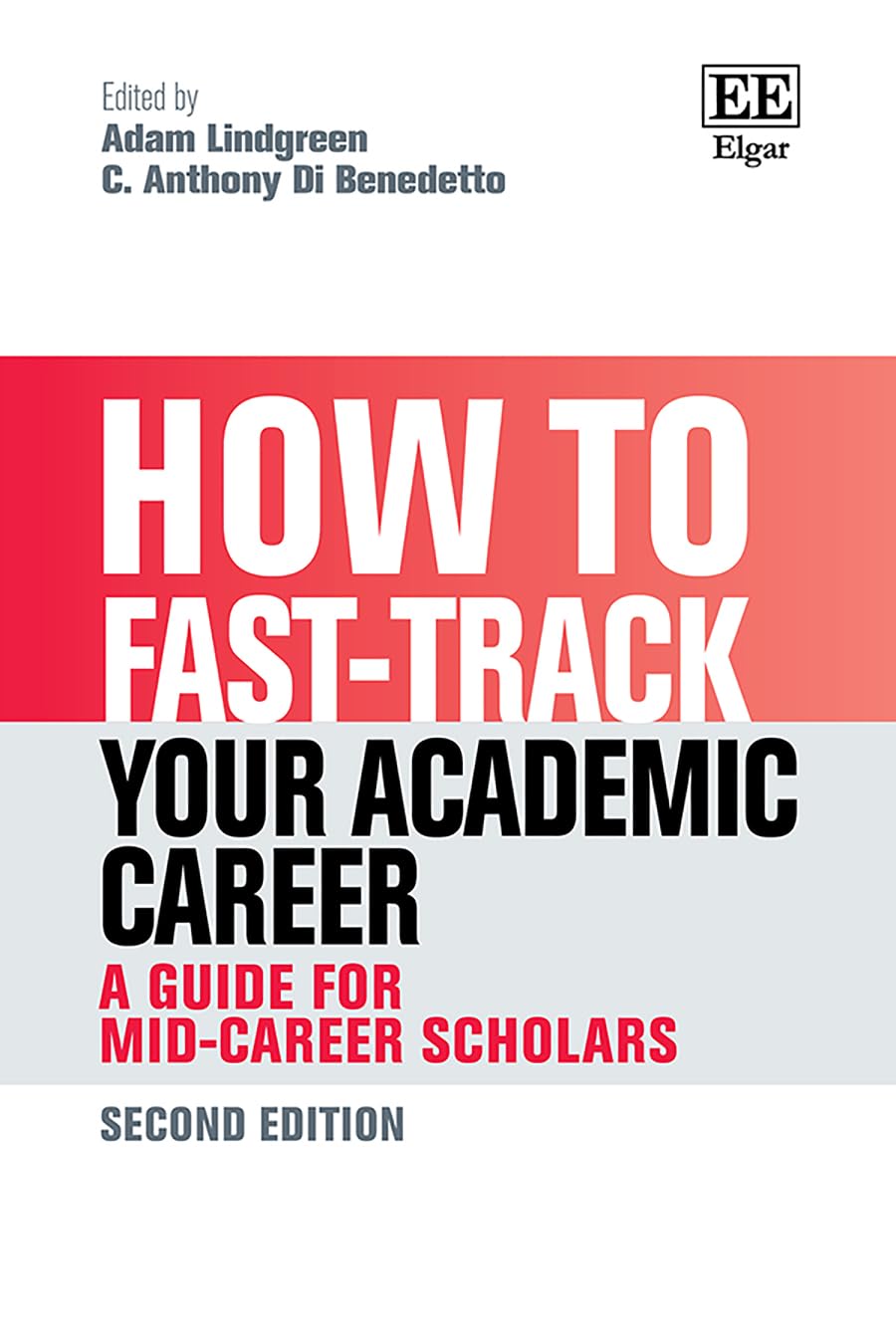 How to Fast-track Your Academic Career: A Guide for Mid-career Scholars (How to Guides) Business, Finance & Career