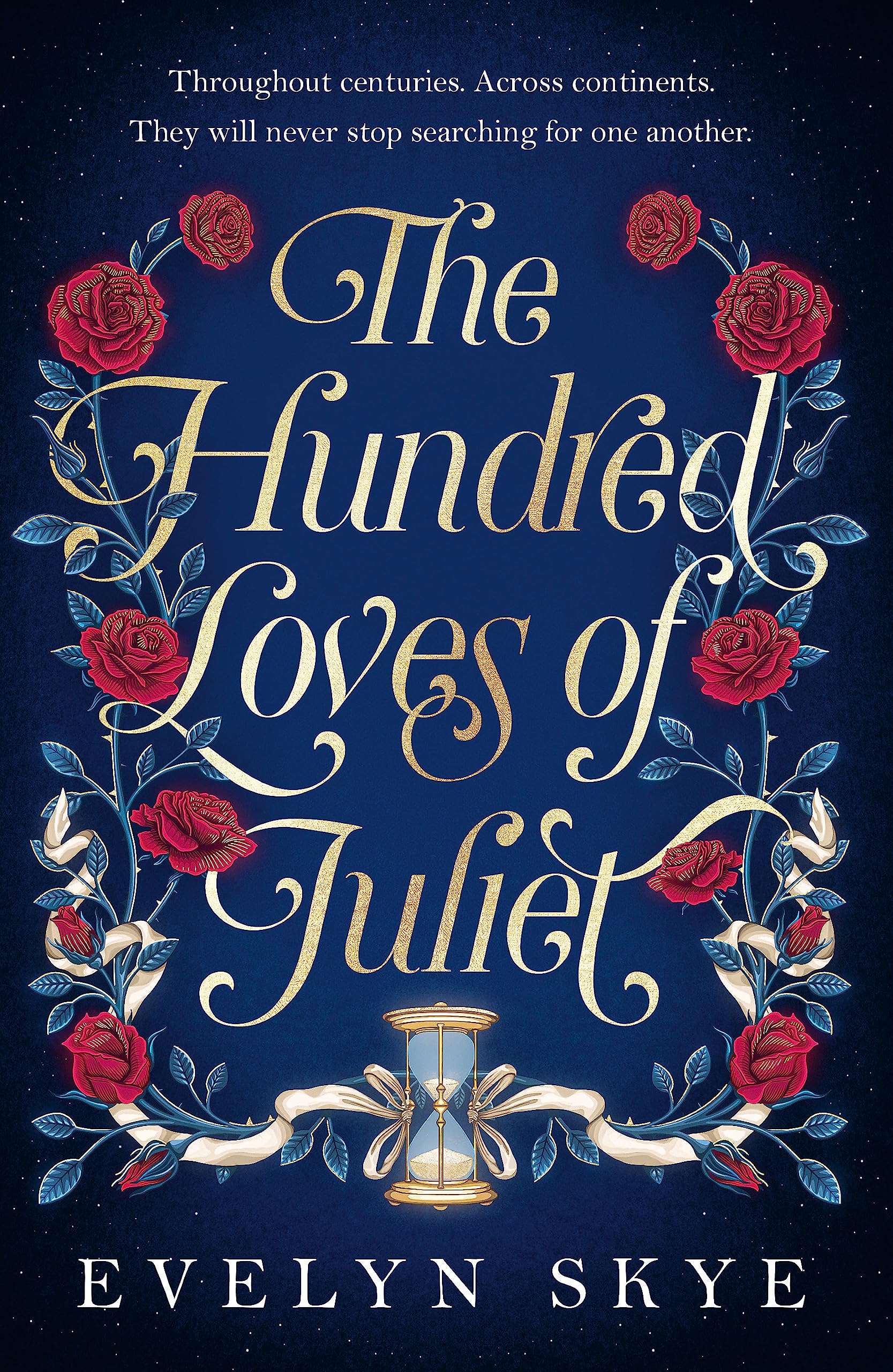 The Hundred Loves of Juliet: An epic reimagining of a legendary love story Fairy Tales & Legends