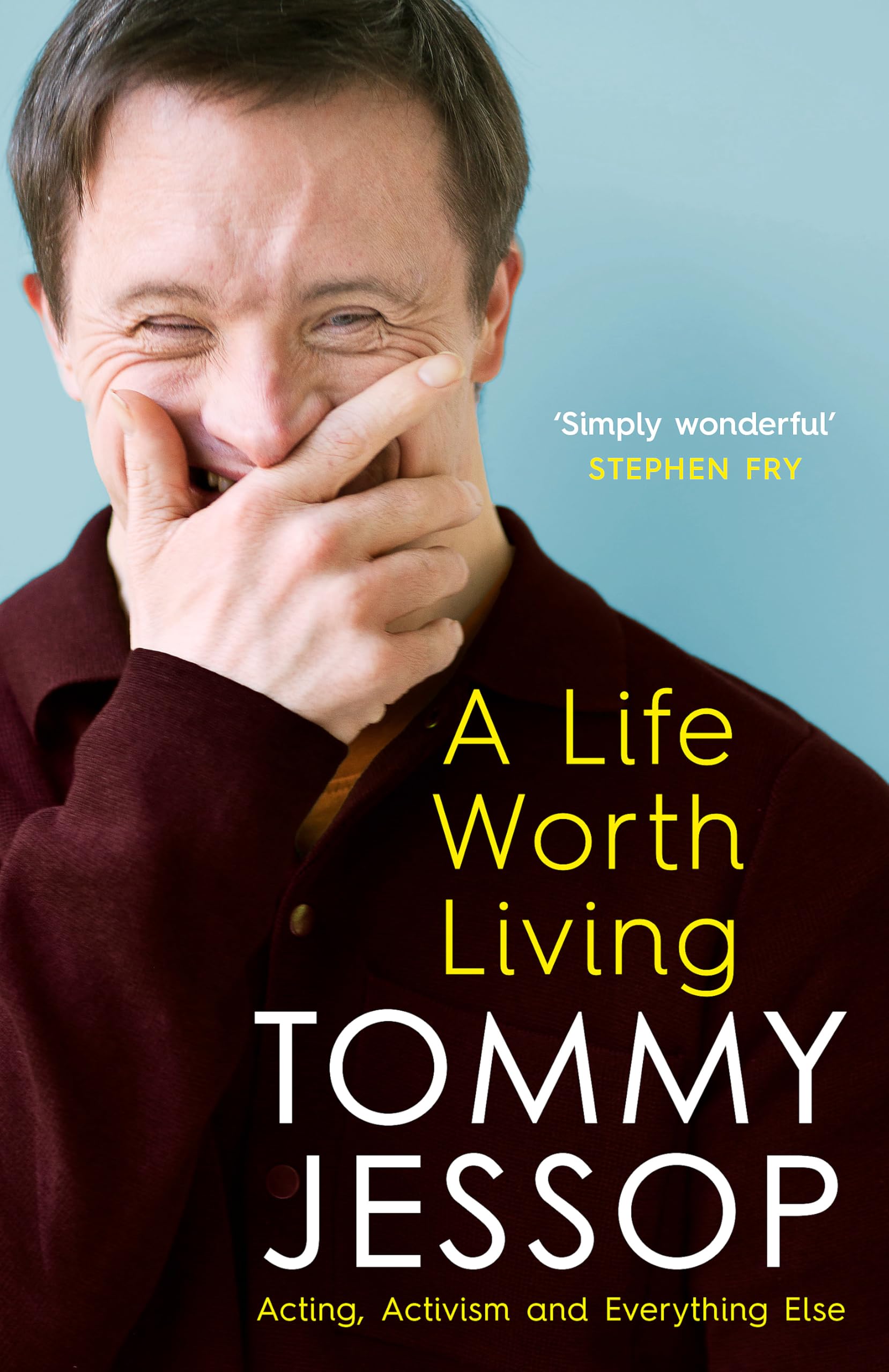 A Life Worth Living: Acting, Activism and Everything Else Art & Literature