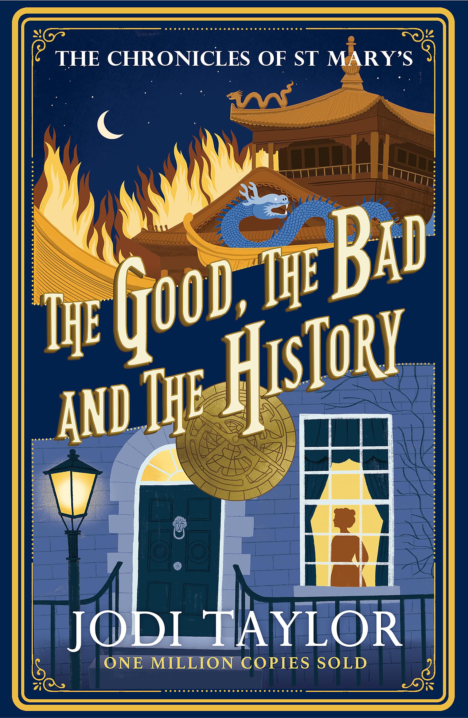 The Good, The Bad and The History (Chronicles of St. Mary's) Historical Fiction