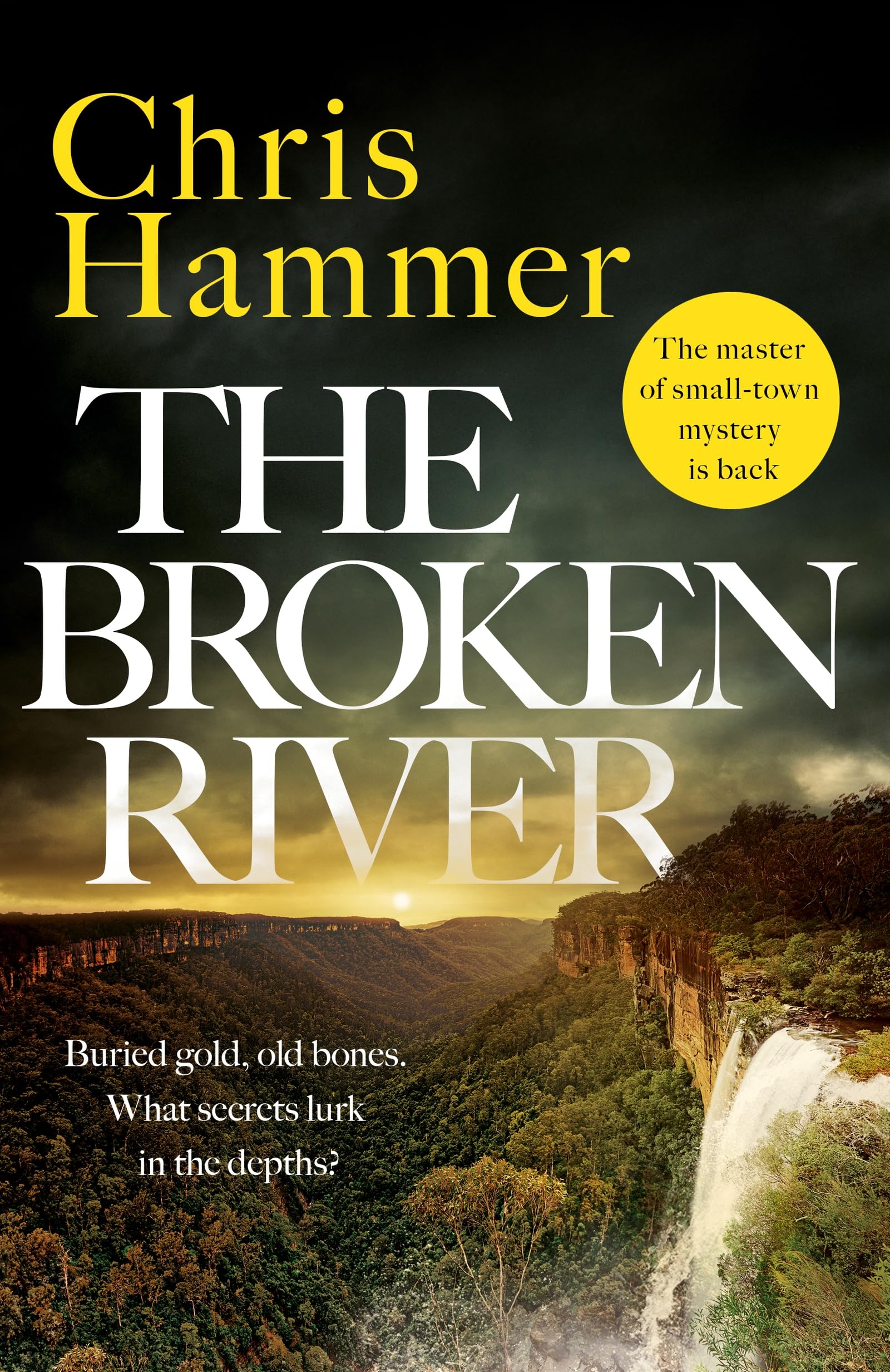 The Broken River: the page-turning new mystery from the award-winning author of Scrublands Contemporary literature