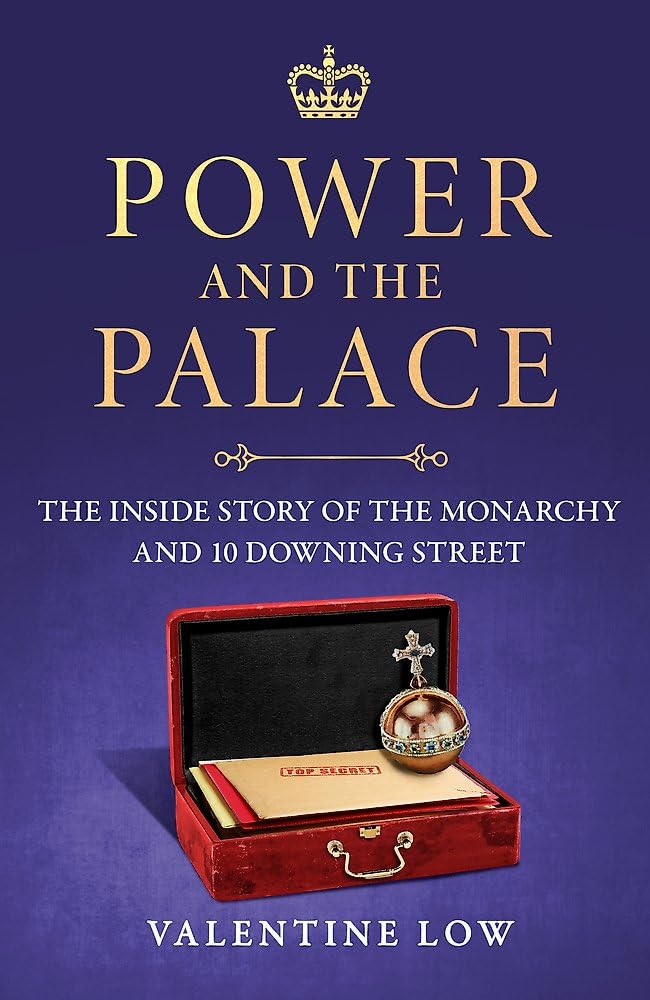 Power and the Palace: The explosive new royal book that reveals what happens between 10 Downing Street and Buckingham Palace in times of crisis Biographies & Memoirs Audio Books
