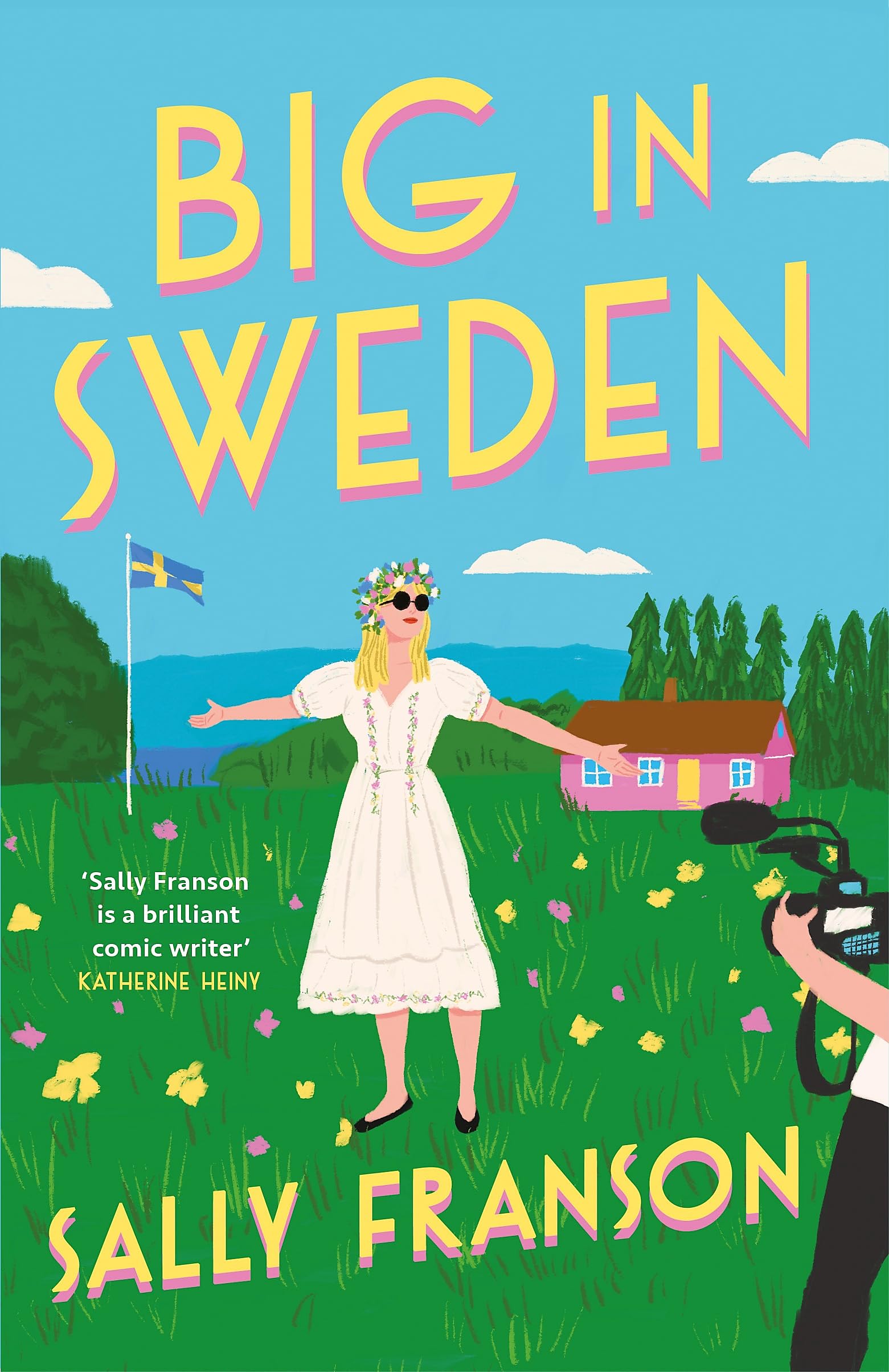 Big in Sweden: A hilarious and uplifting holiday read for fans of The Wedding People and Monica Heisey! Contemporary literature