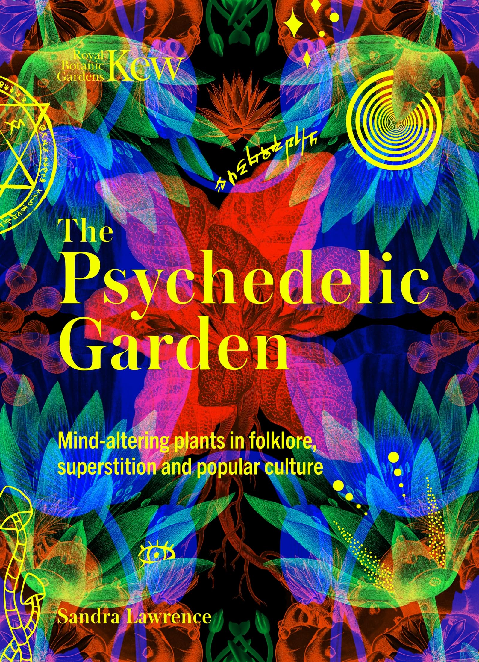 The Psychedelic Garden Medicine