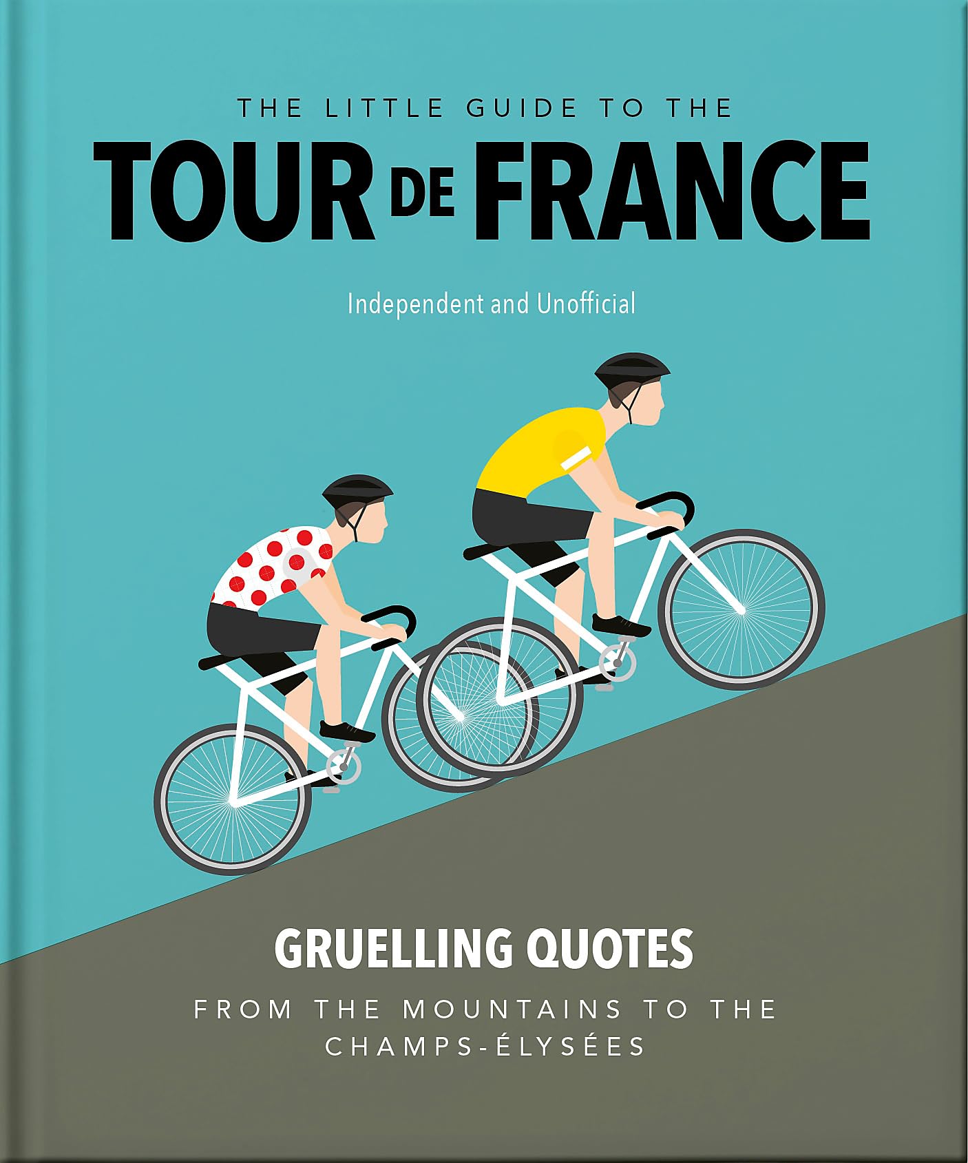 The Little Guide to the Tour de France Humour & Satire
