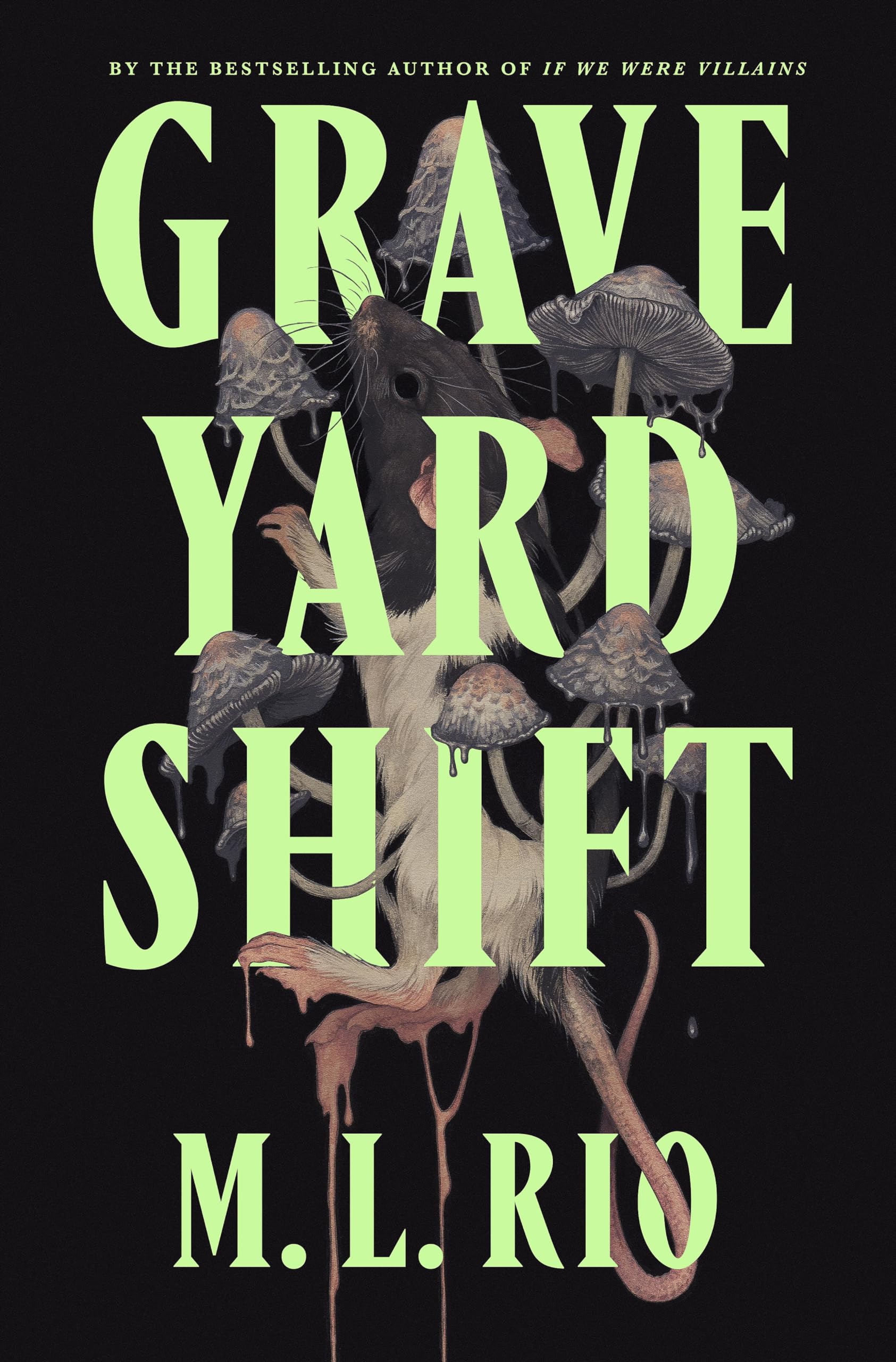 Graveyard Shift: the highly anticipated new book by the author of the BookTok sensation If We Were Villains Books