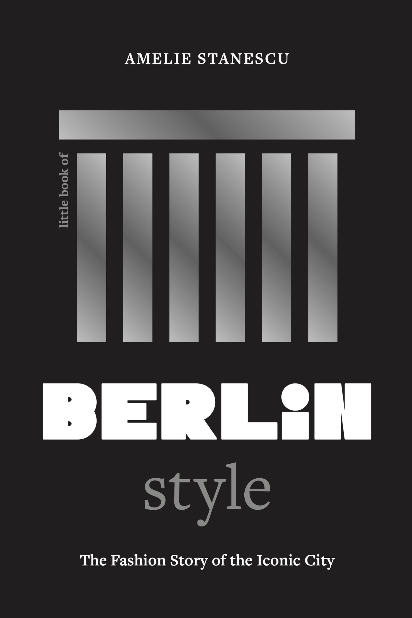 Little Book of Berlin Style Film, Art & Culture