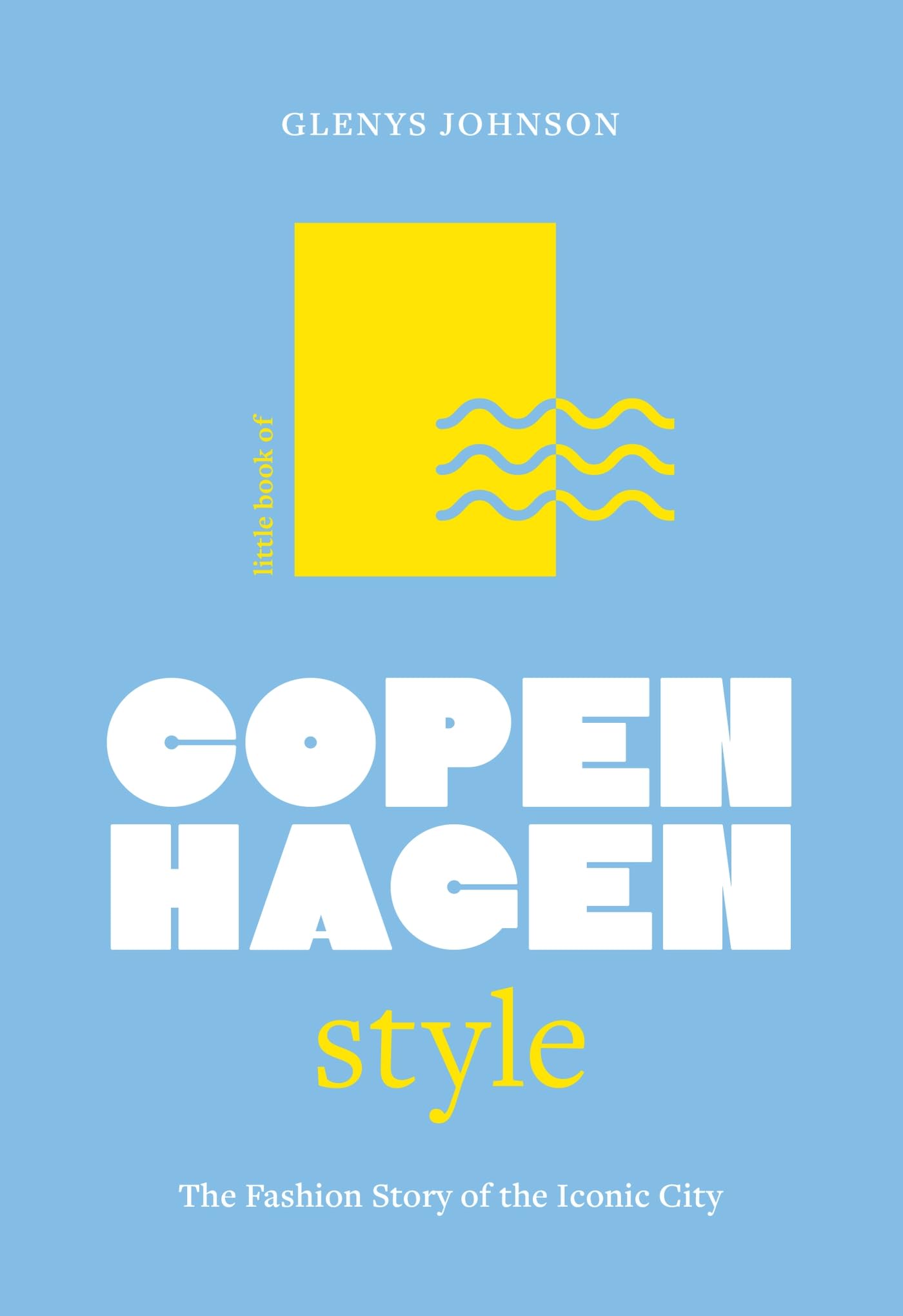 Little Book of Copenhagen Style Film, Art & Culture