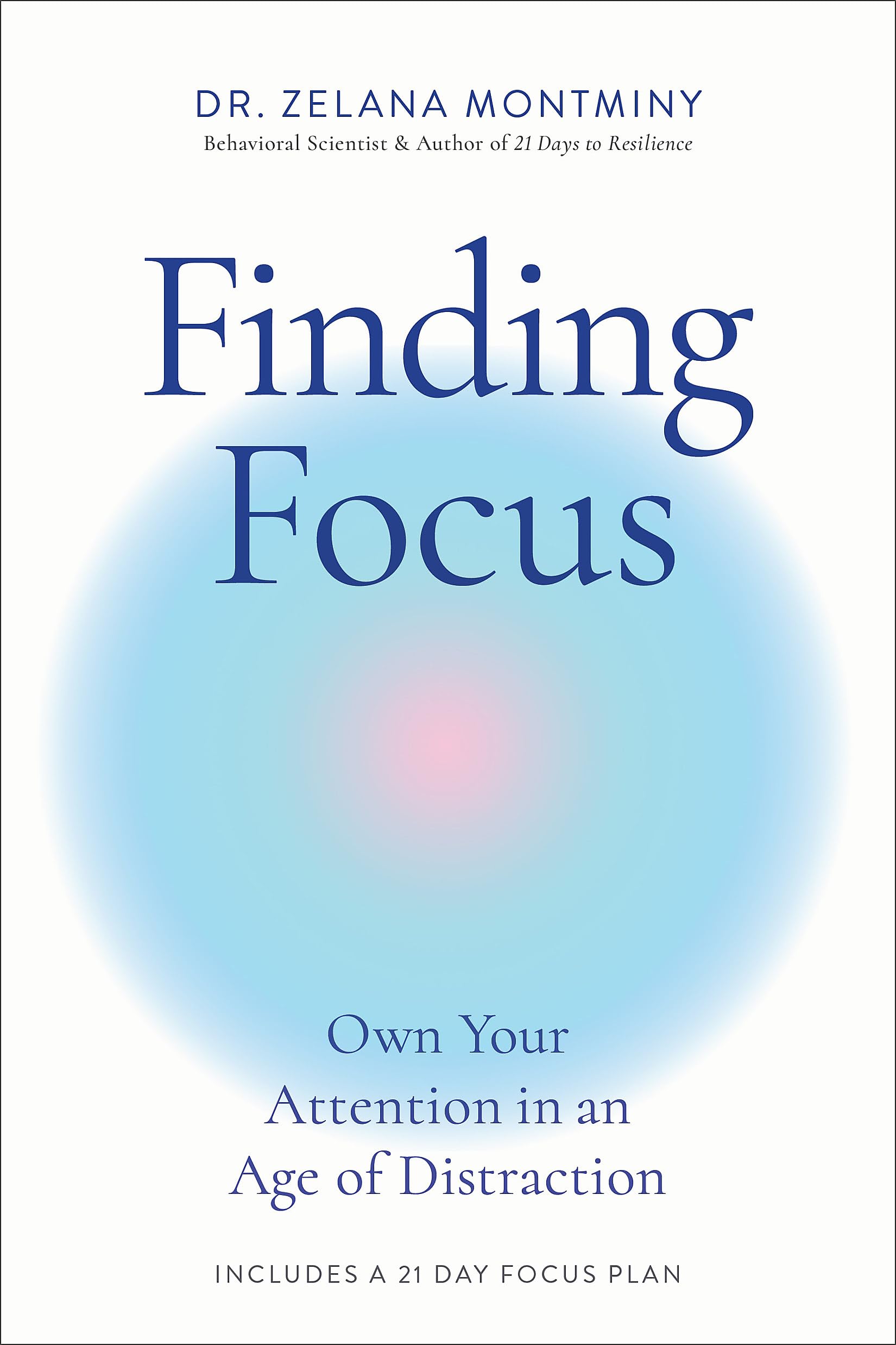 Finding Focus: Own Your Attention in an Age of Distraction Psychology