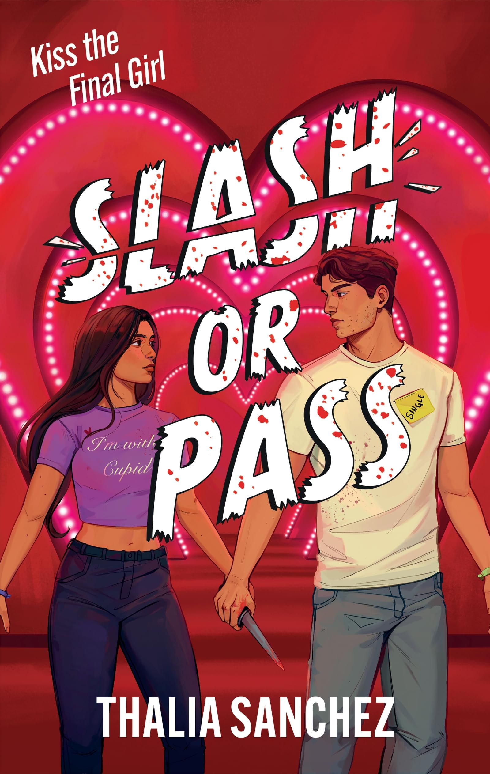 Slash or Pass: An all new sexy, scary and hilarious slasher romcom! book