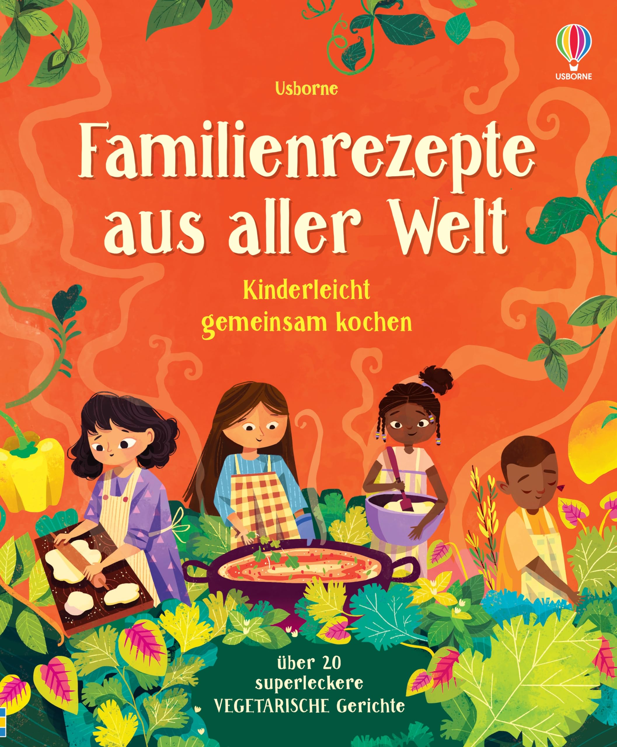 Familienrezepte aus aller Welt -  kinderleicht gemeinsam kochen Cooking & Enjoying
