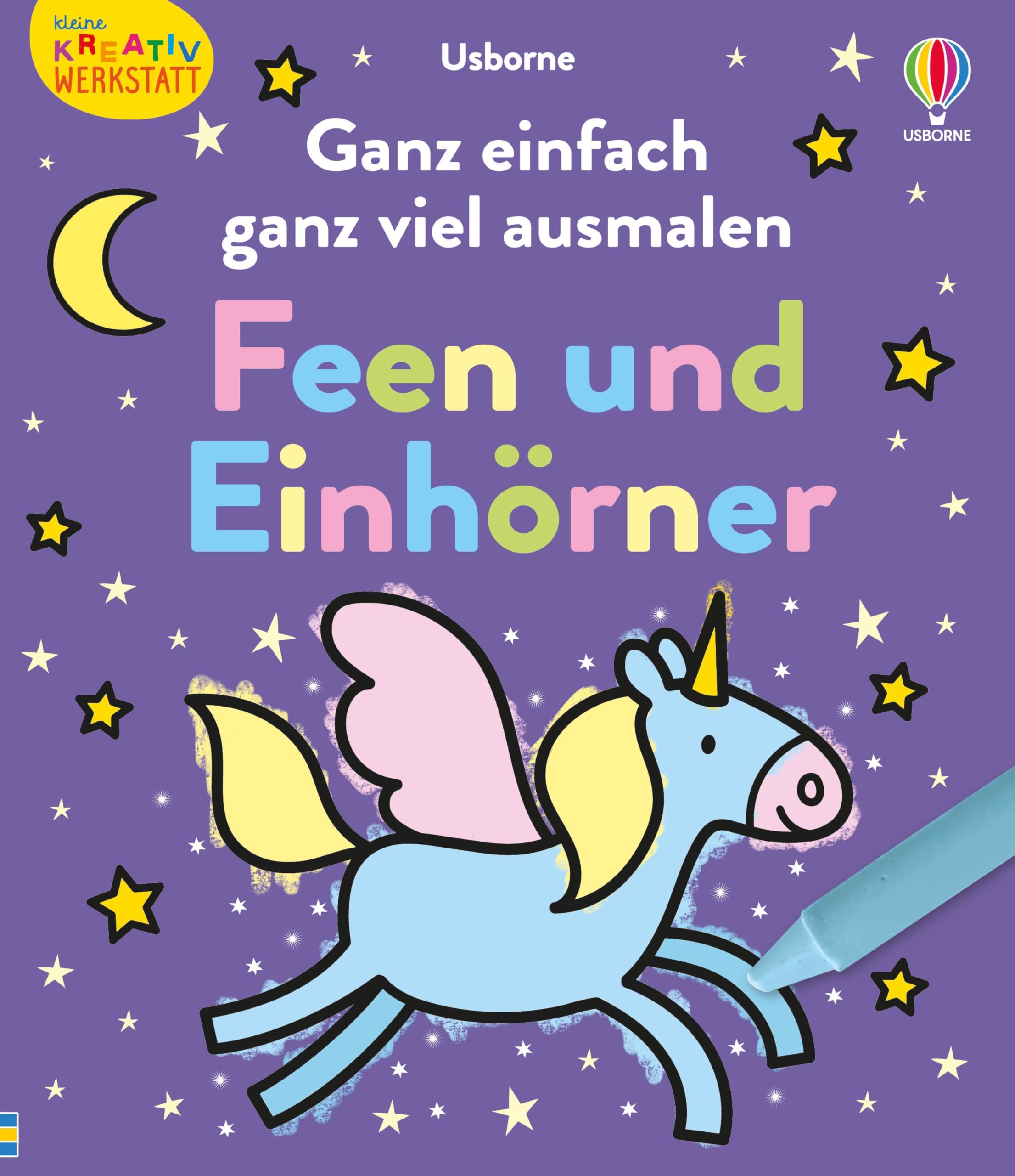 Kleine Kreativ-Werkstatt: Ganz einfach ganz viel ausmalen: Feen und Einhörner Non-fiction