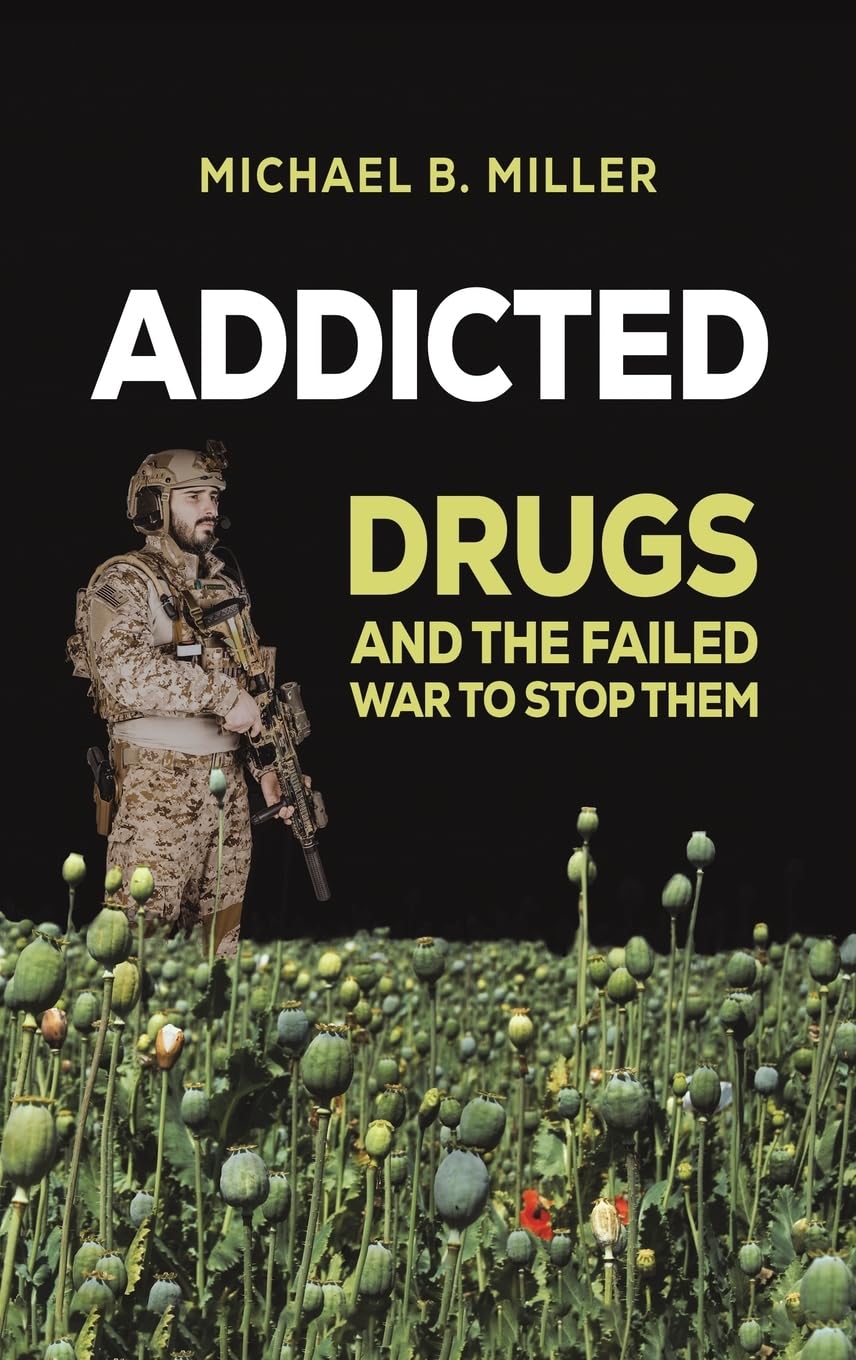 Addicted: Drugs and the Failed War to Stop Them Social Sciences
