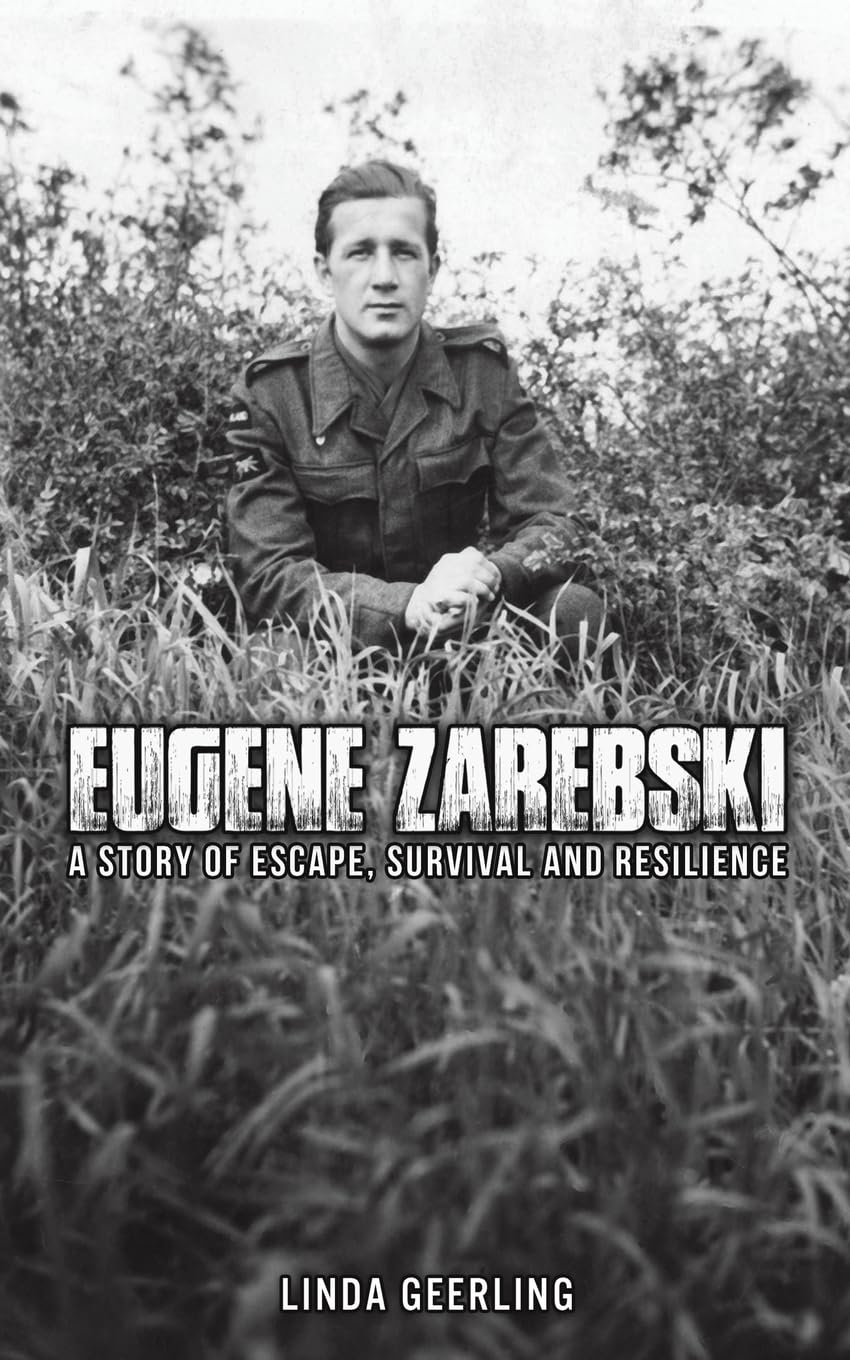 Eugene Zarebski - a Story of Escape, Survival and Resilience Memories