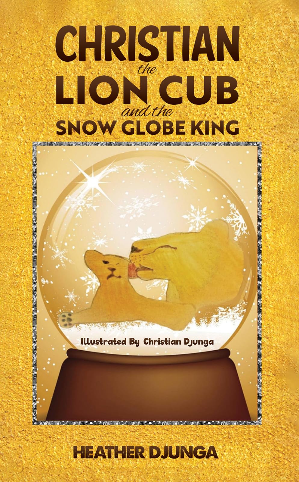 Christian the Lion Cub and the Snow Globe King Fantasy & Sci-Fi