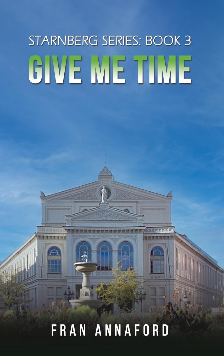 Starnberg Series: Book 3 – Give Me Time book