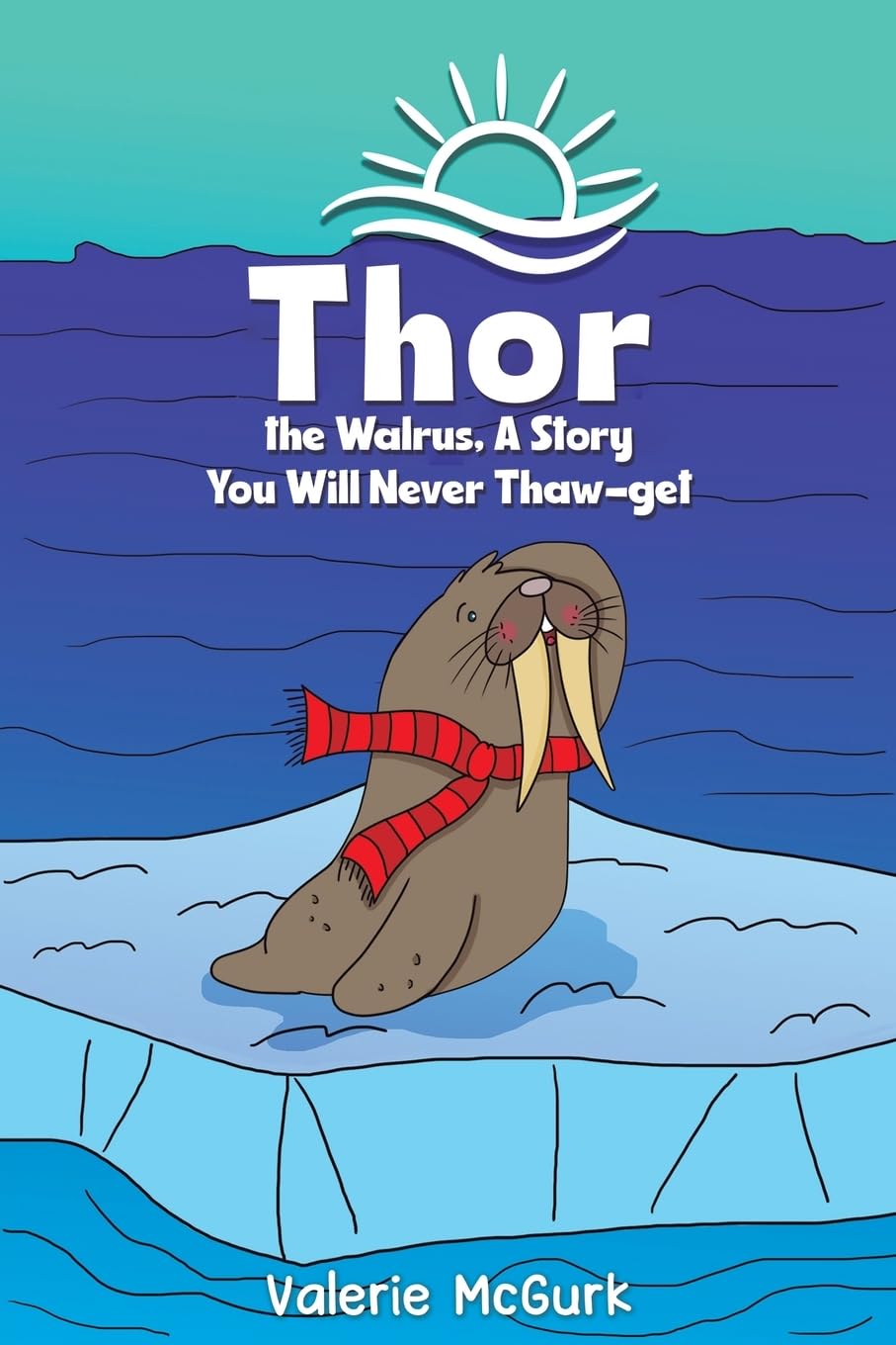 Thor the Walrus, A Story You Will Never Thaw-get Novels & Short Stories