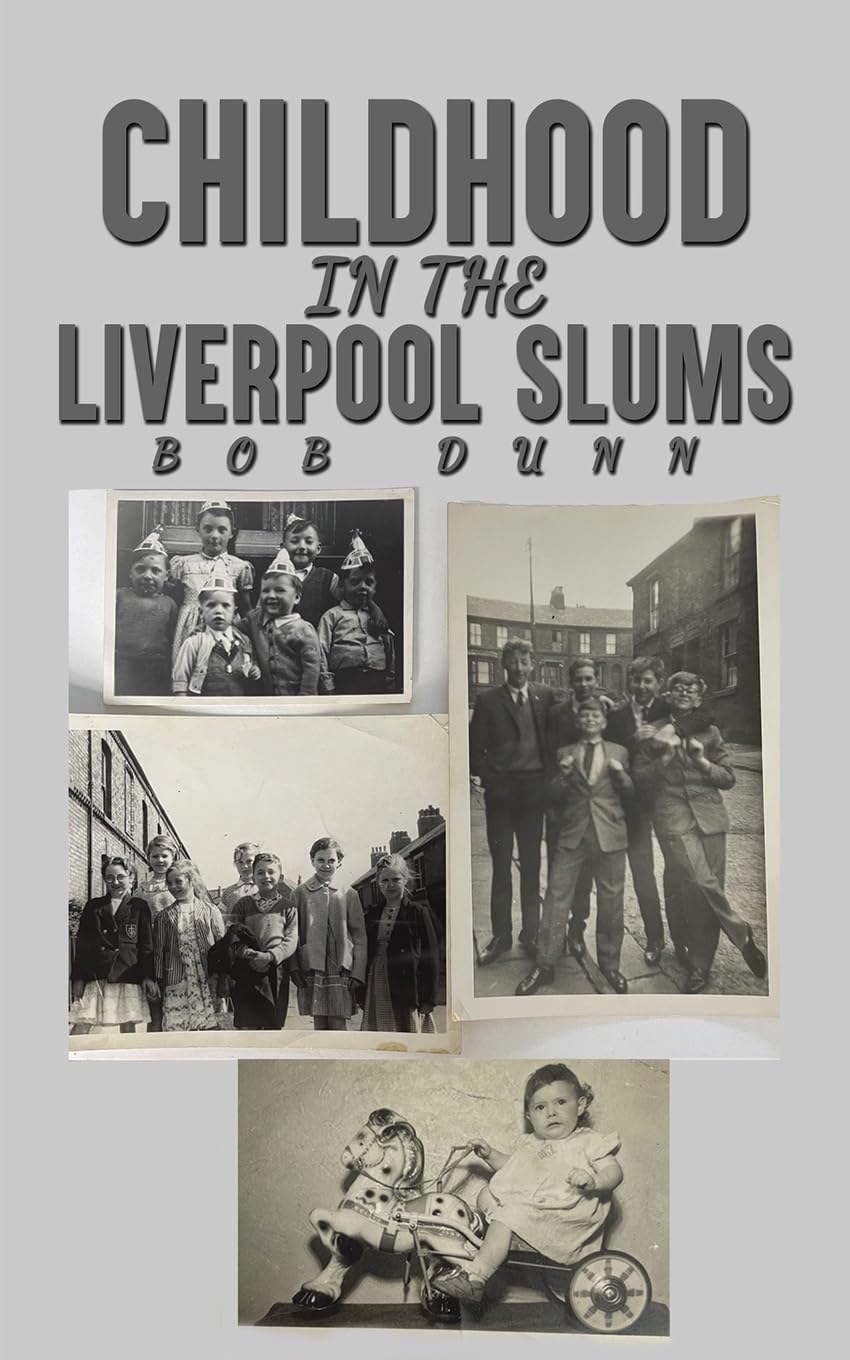 Childhood in the Liverpool Slums Memories