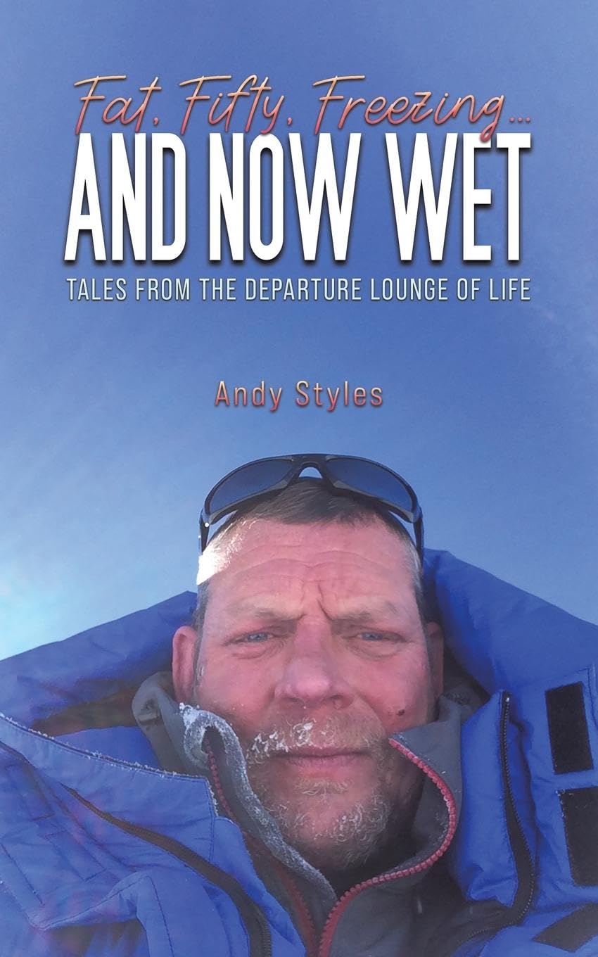 Fat, Fifty, Freezing... and Now Wet Art & Literature