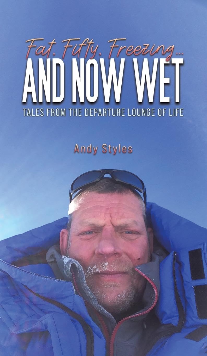 Fat, Fifty, Freezing... and Now Wet Art & Literature