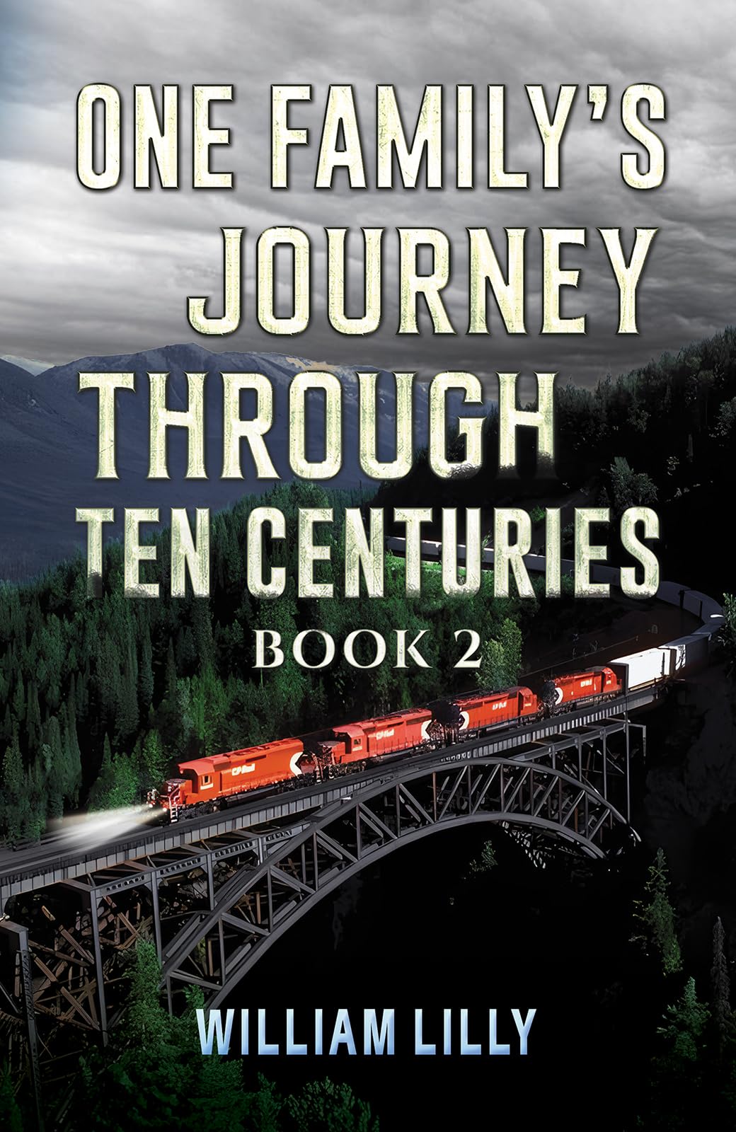 One Family's Journey Through Ten Centuries - Book 2 Politics & History