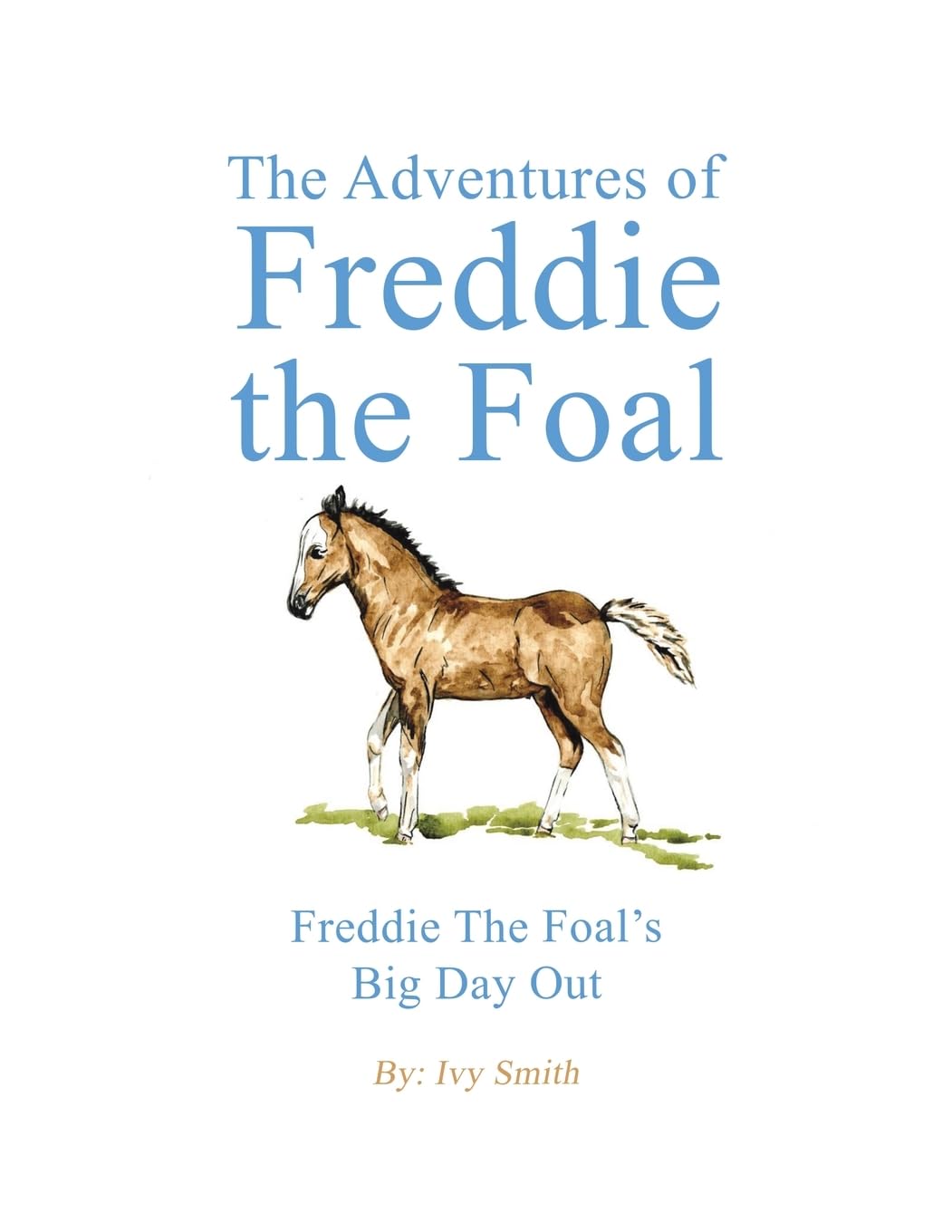 The Adventures of Freddie the Foal Novels & Short Stories