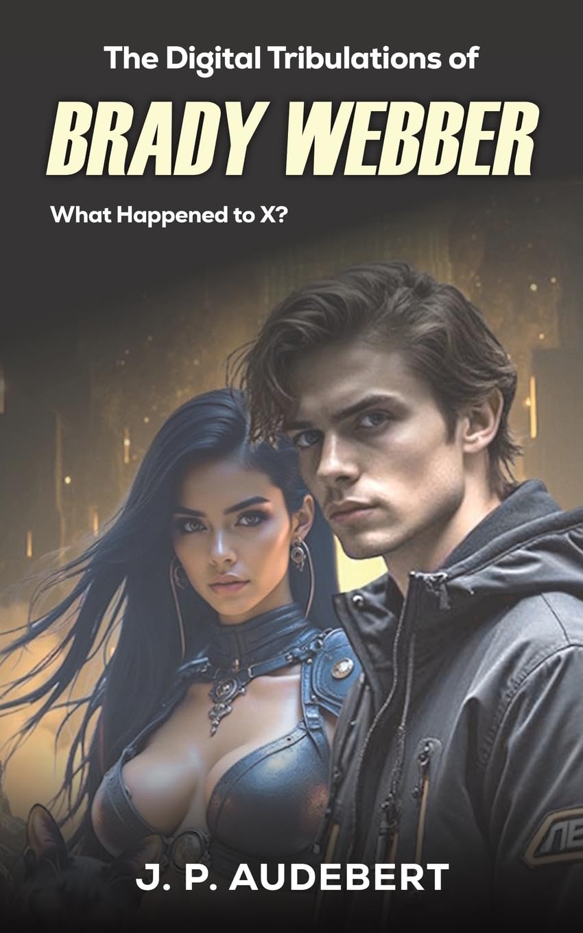 The Digital Tribulations of Brady Webber Contemporary literature