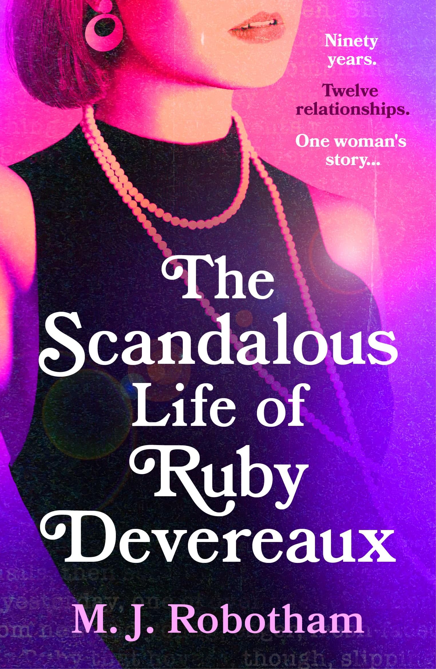 The Scandalous Life of Ruby Devereaux: A brand-new for 2024 evocative and exhilarating faux-memoir that you will fall in love with Contemporary literature