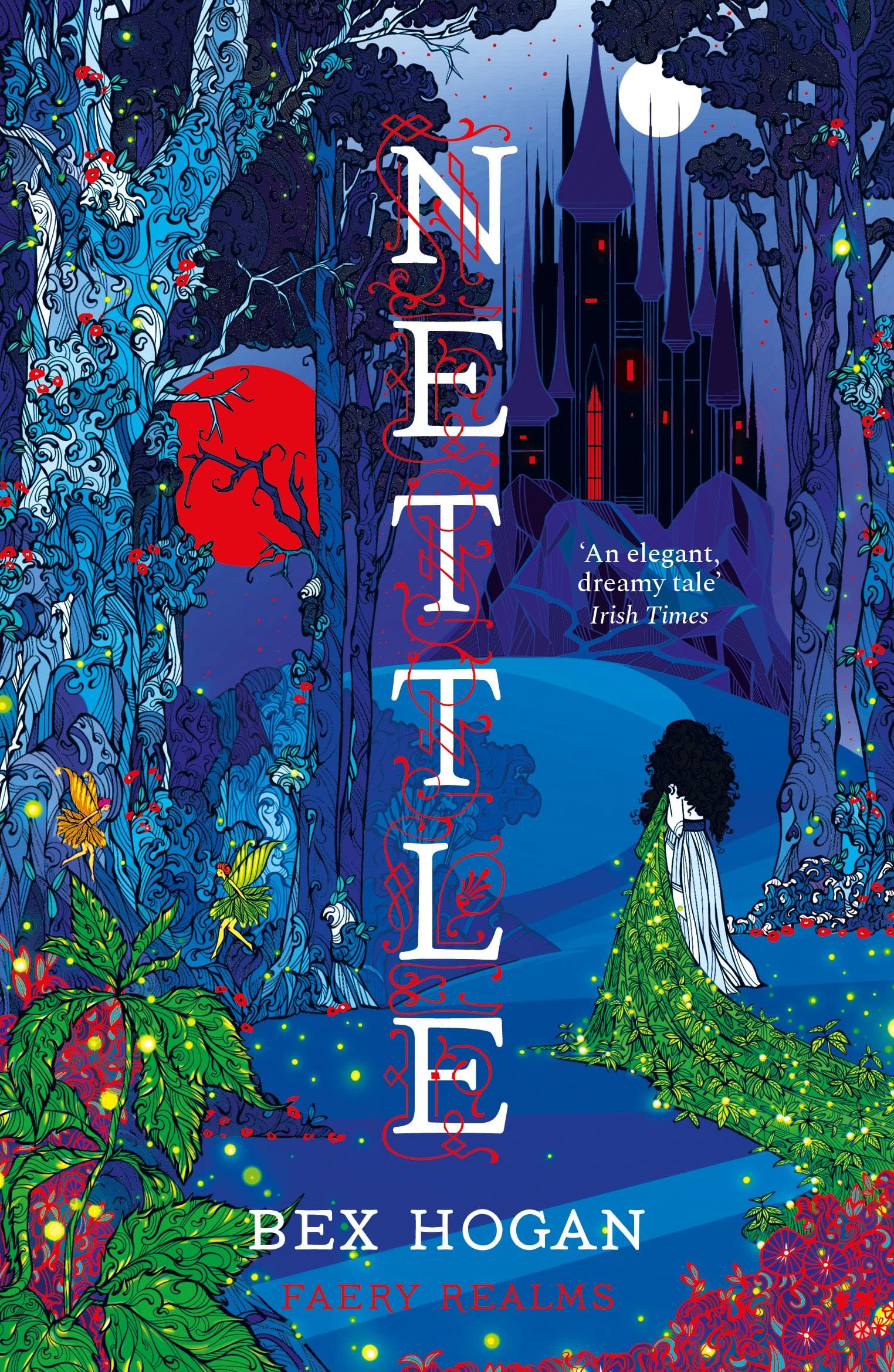 Nettle: Faery Realms series: The darkly enchanting YA fantasy book