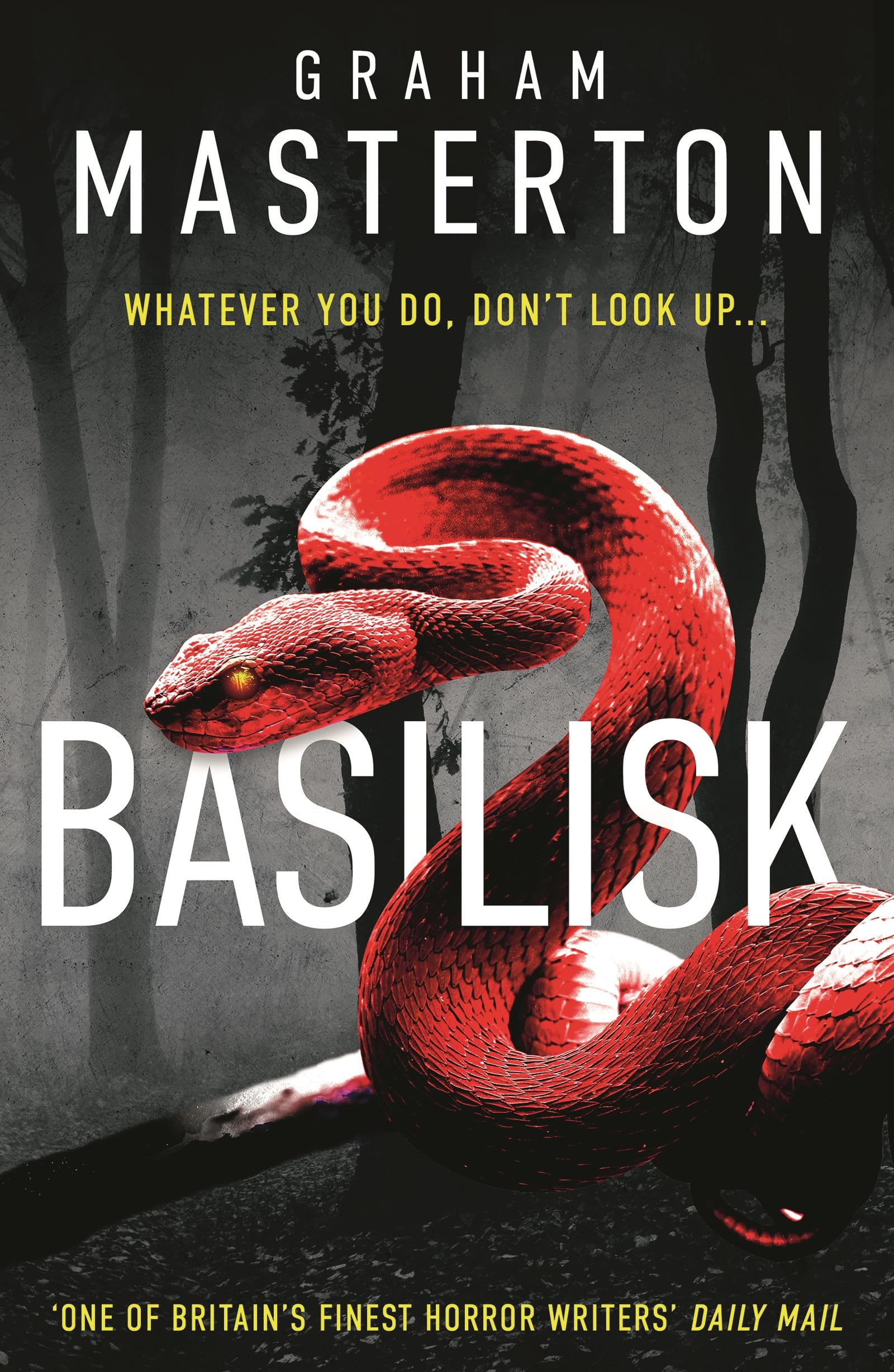 Basilisk: From the master of horror comes a standalone thriller that will keep you up at night in 2025 book