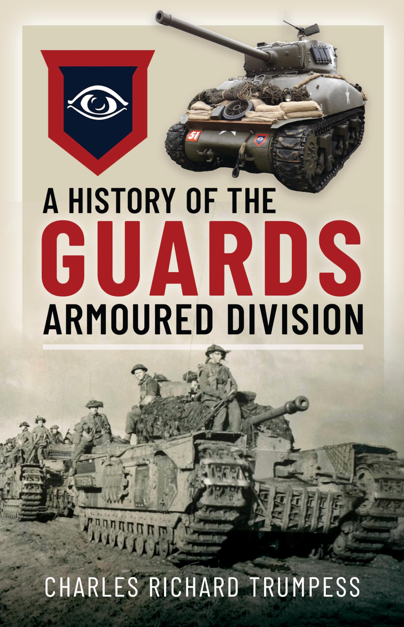 A History of the Guards Armoured Formations 1941-1945 Social Sciences