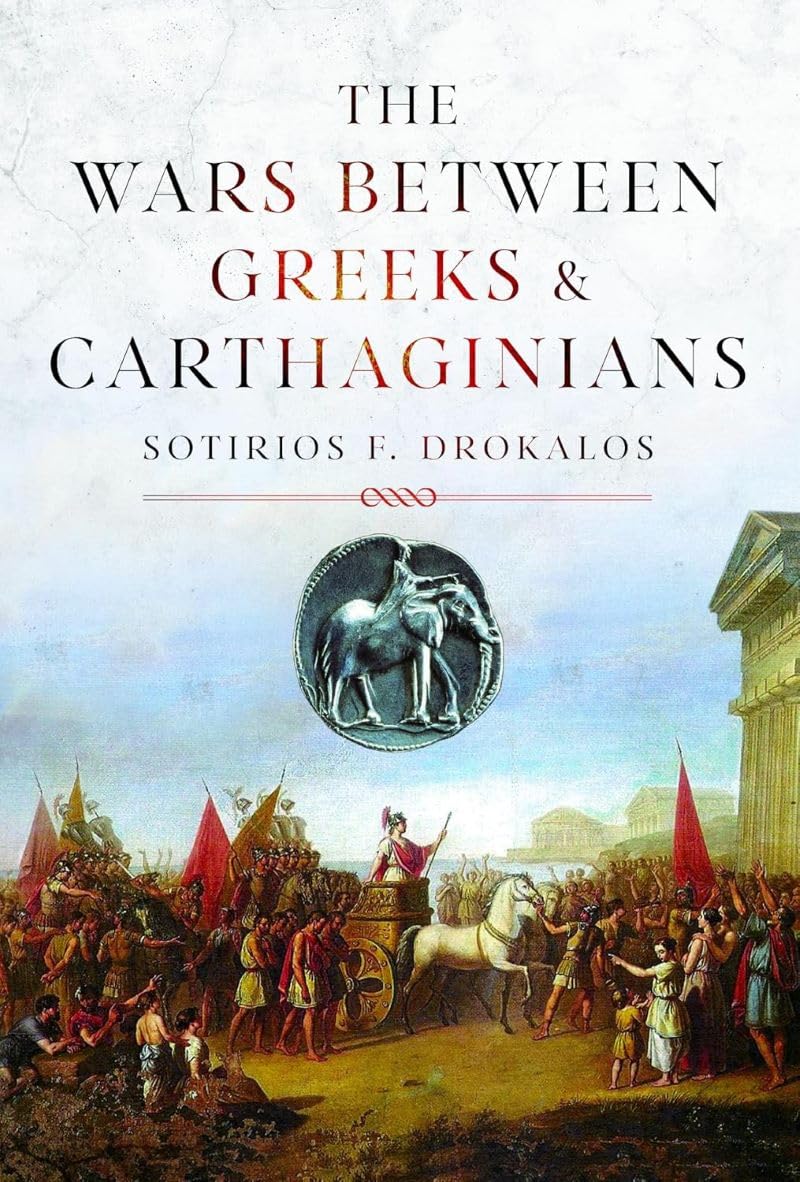 The Wars Between Greeks and Carthaginians Politics & History