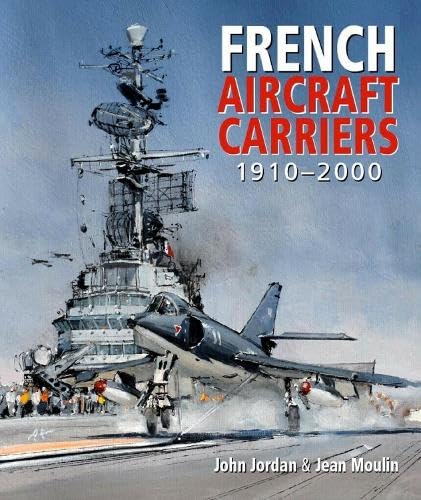 French Aircraft Carriers Politics & History