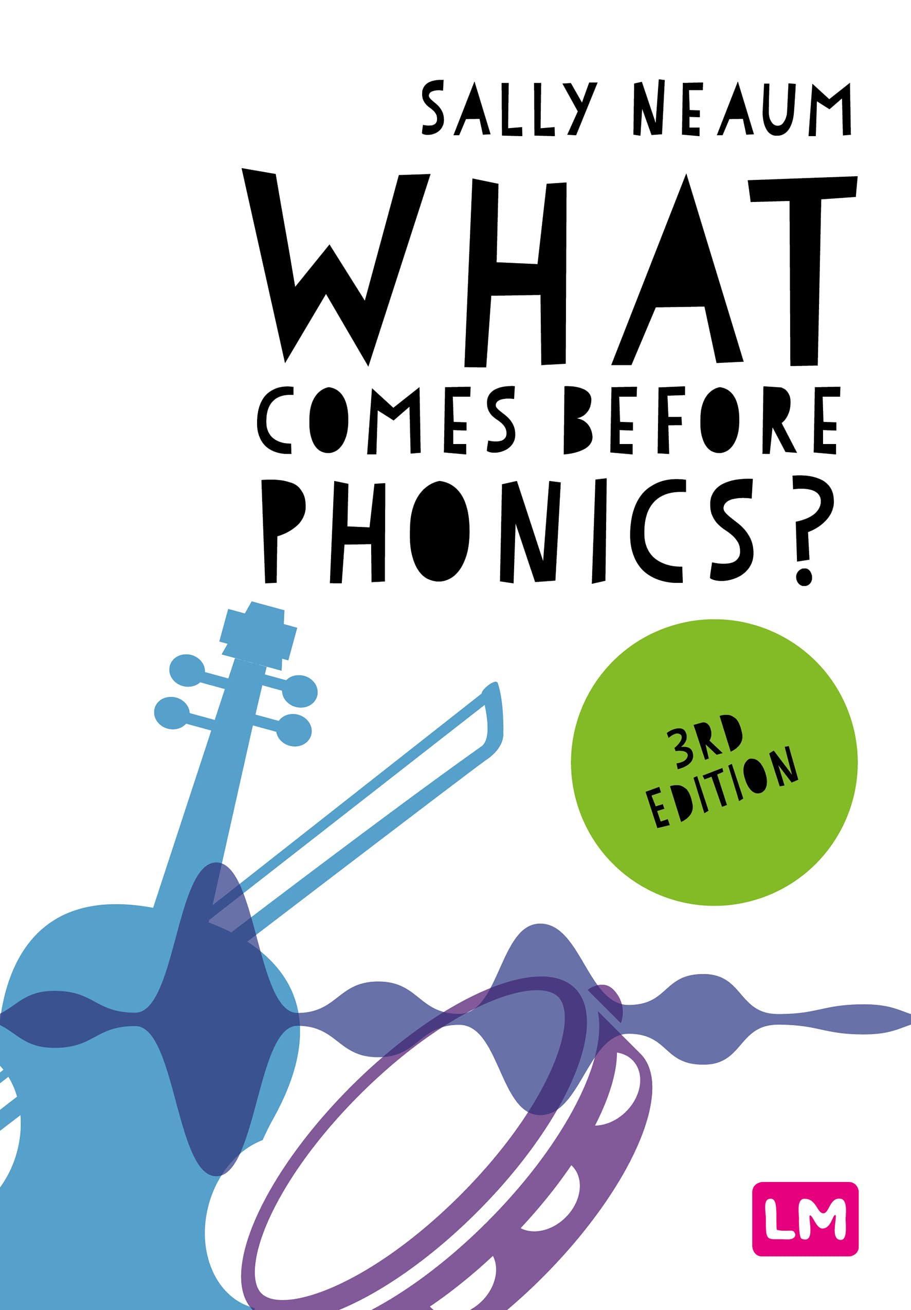 What comes before phonics? (Third Edition) Business, Finance & Career