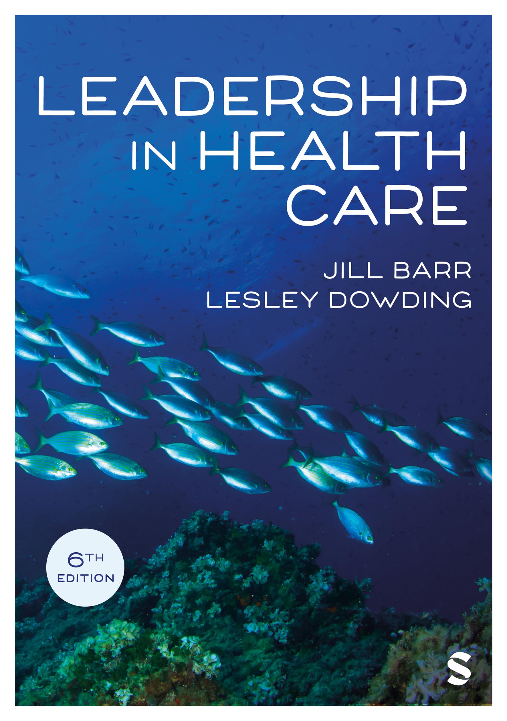 Leadership in Health Care (Sixth Edition) Medicine