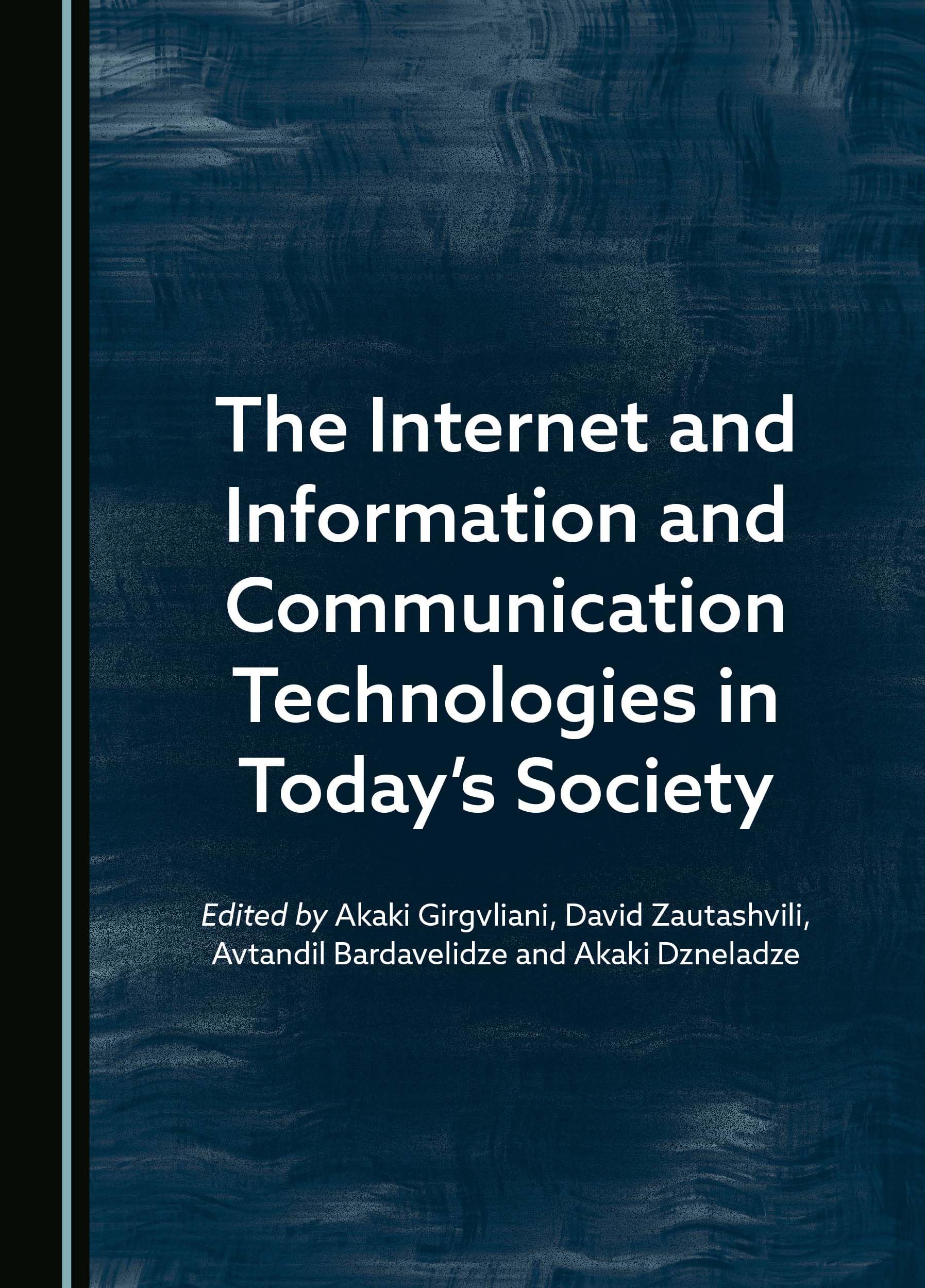 The Internet and Information and Communication Technologies in Today's Society Social Sciences